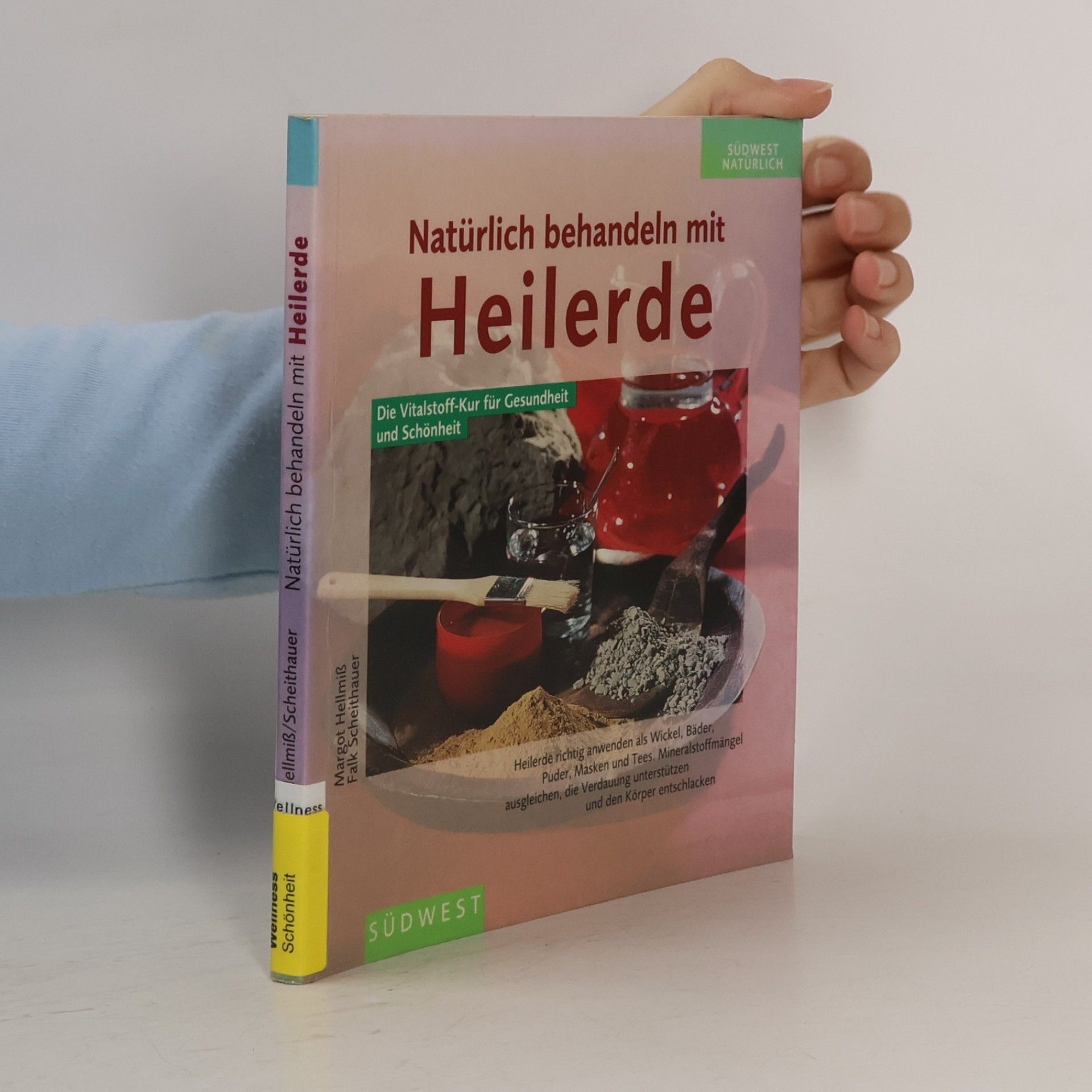 Margot Hellmiß Natürlich behandeln mit Heilerde