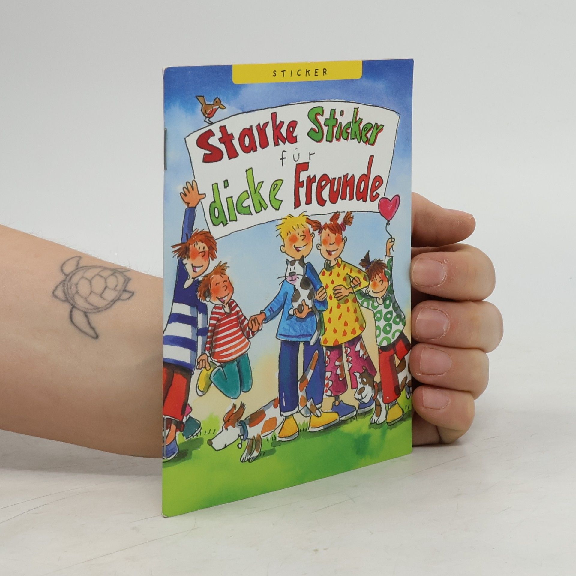 Autorenkollektiv Kreativ- und Sachbücher: Starke Sticker für dicke Freunde