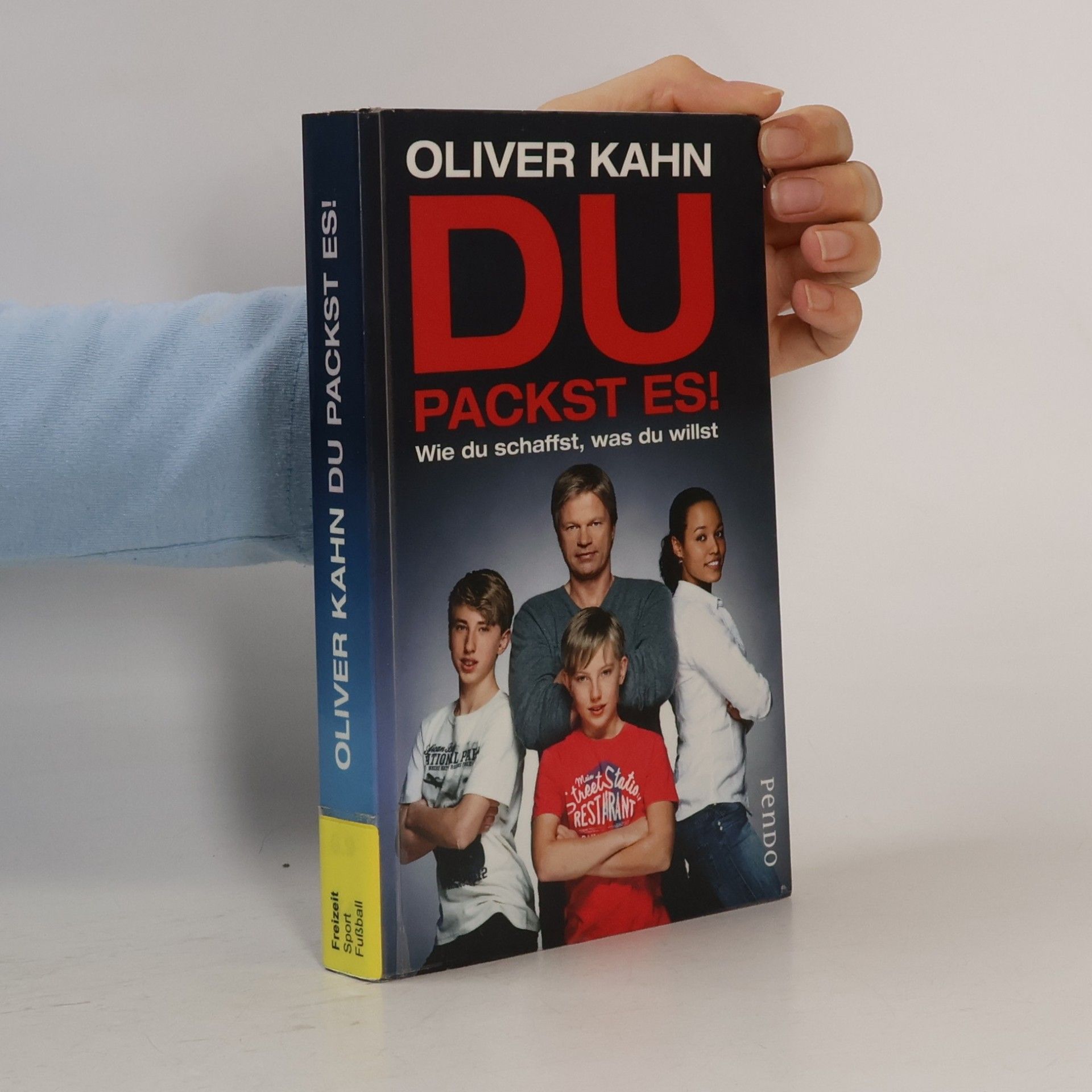 Oliver Kahn Du packst es!