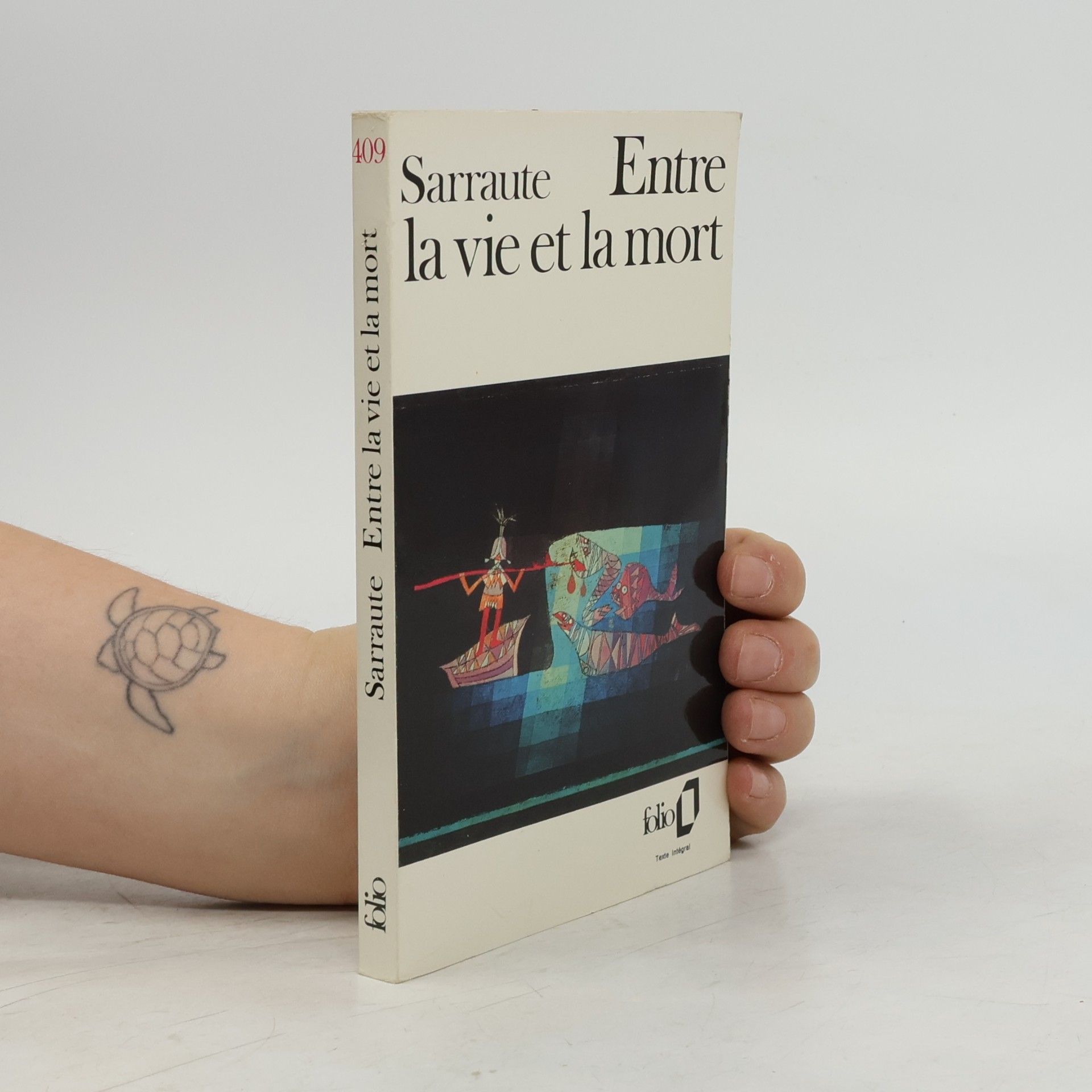 Nathalie Sarraute Folio - 409: Entre la vie et la mort