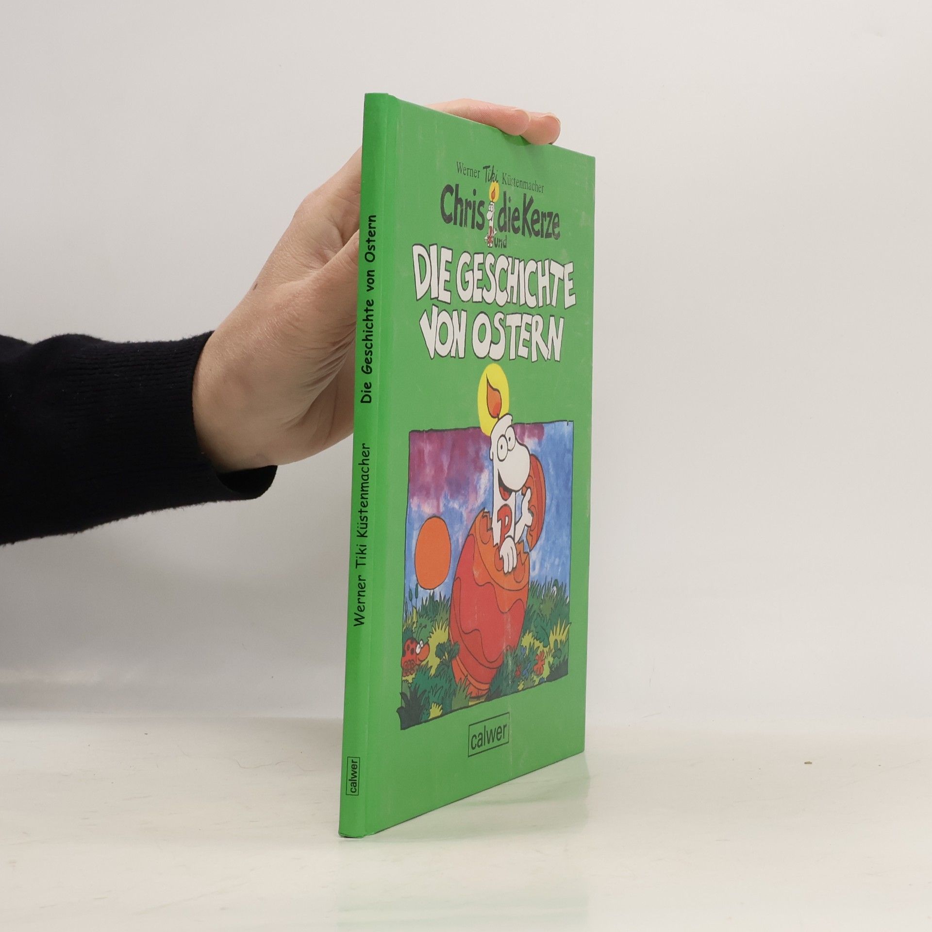 Werner Tiki Küstenmacher Chris, die Kerze und die Geschichte von Ostern