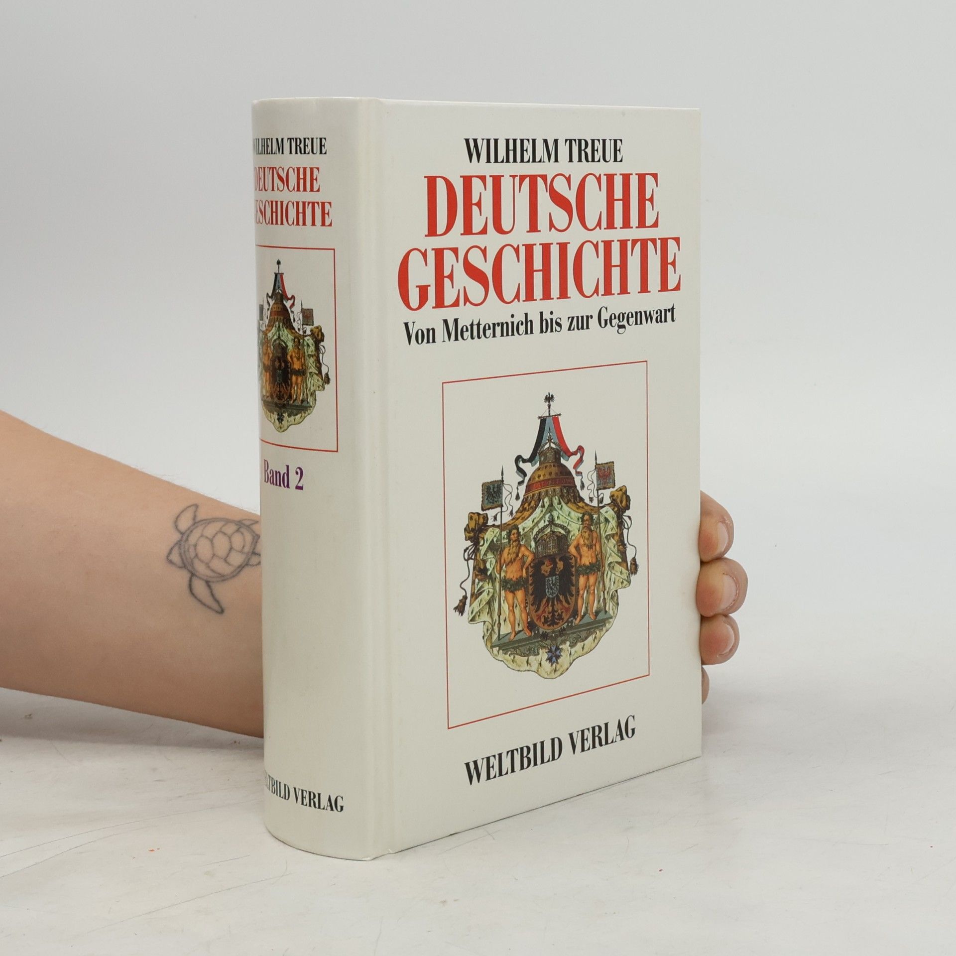 Wilhelm Treue Deutsche Geschichte 2. Von Metternich bis zur Gegegnwart