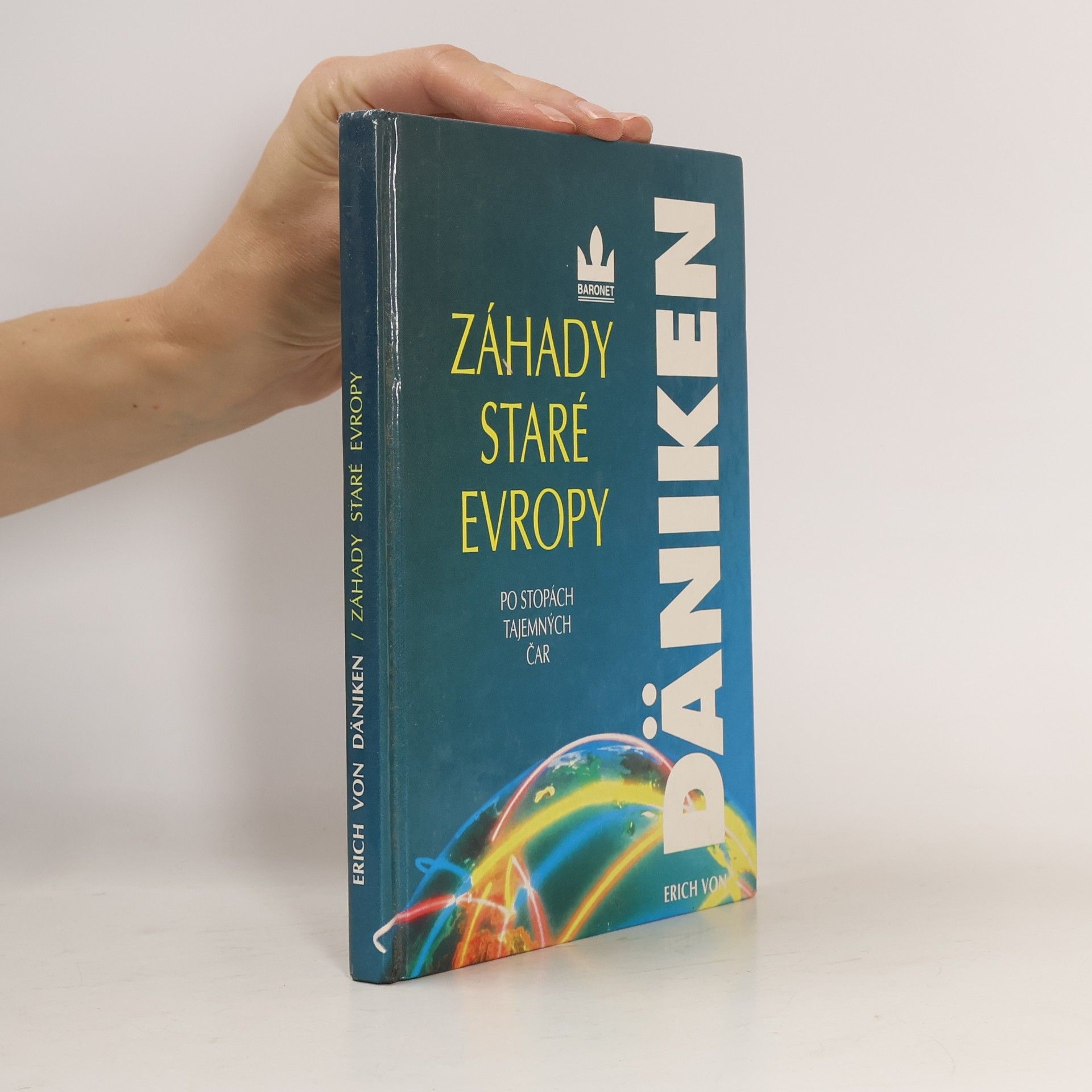 Erich von Däniken Záhady staré Evropy