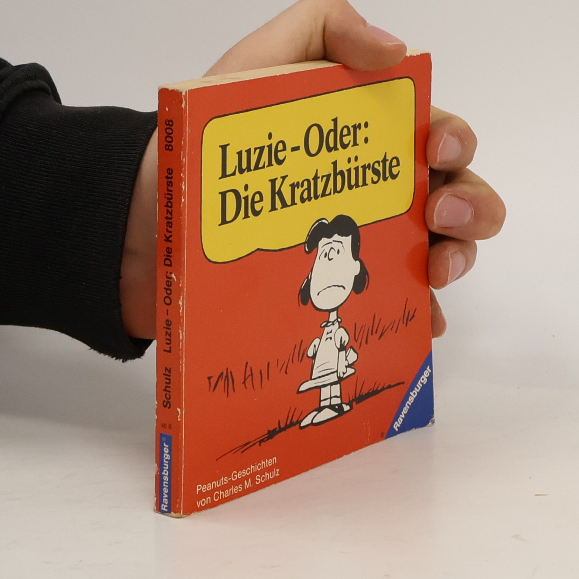 Charles Monroe Schulz Luzie oder die Kratzbürste