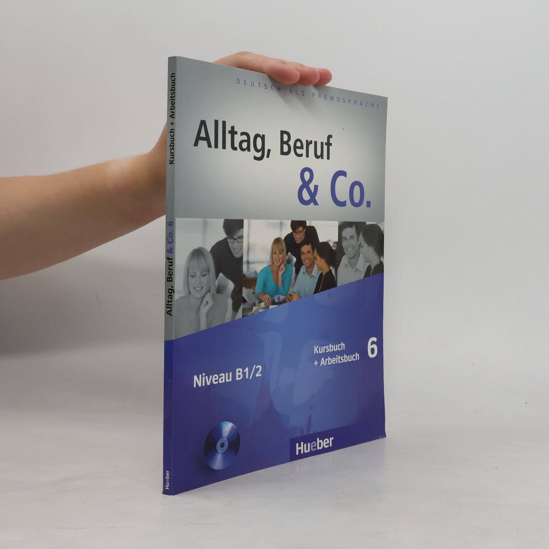 Braunert Jorg Alltag, Beruf & Co: Kursbuch + Arbeitsbuch 6. Niveau B1/2