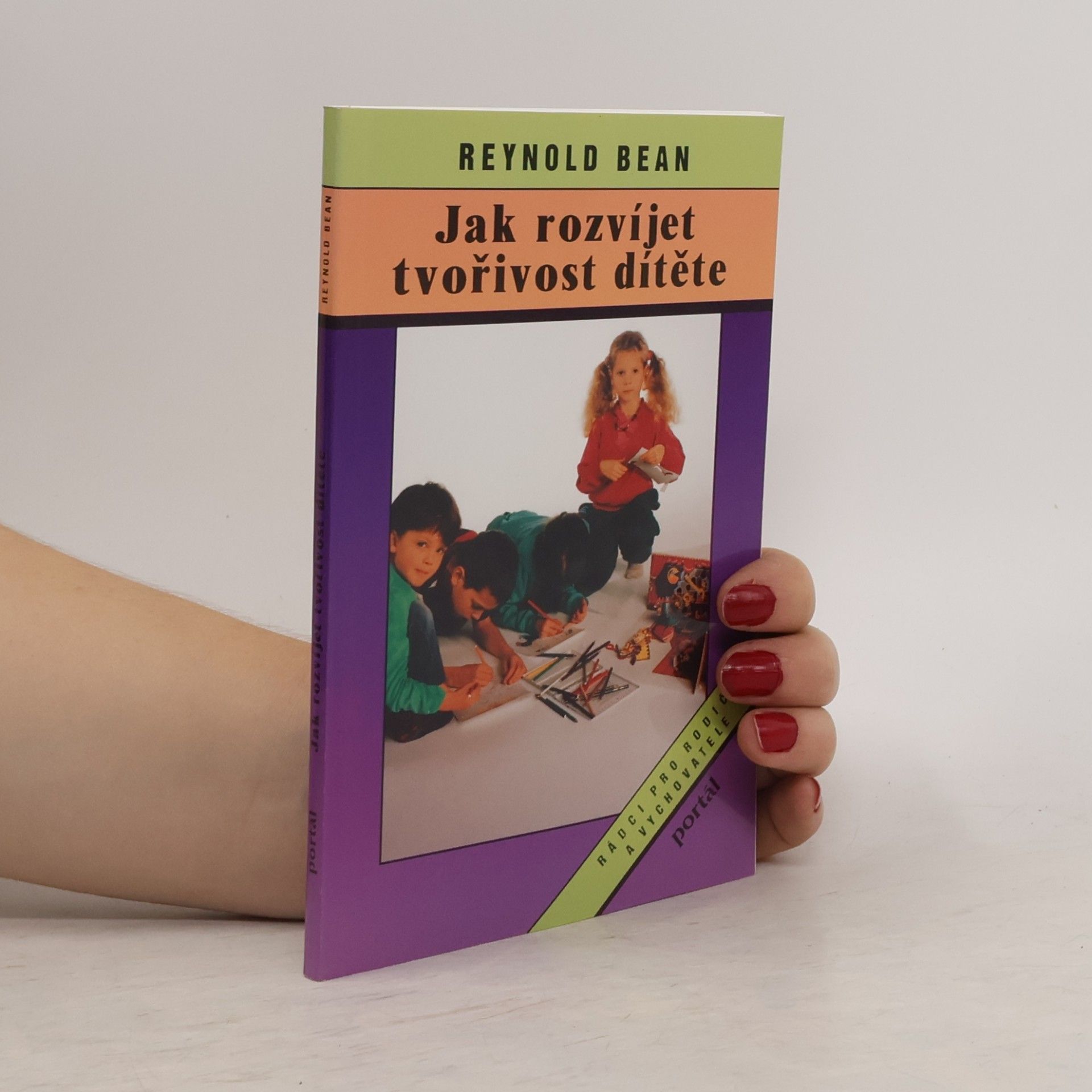 Reynold Bean Jak rozvíjet tvořivost dítěte
