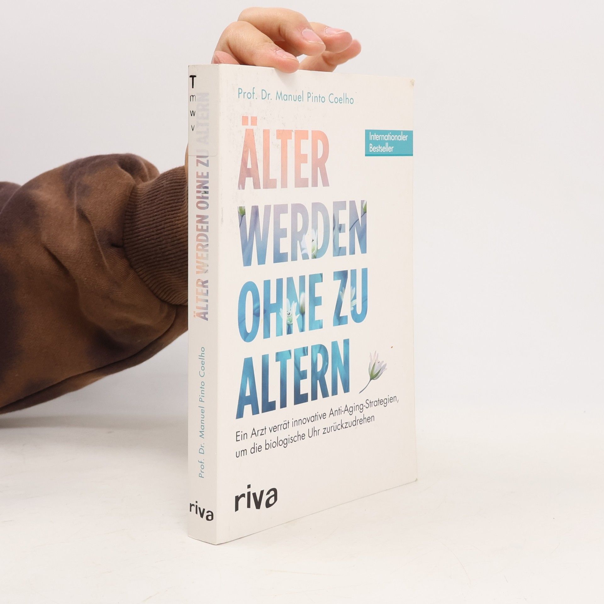 Manuel Pinto Coelho Älter werden ohne zu altern