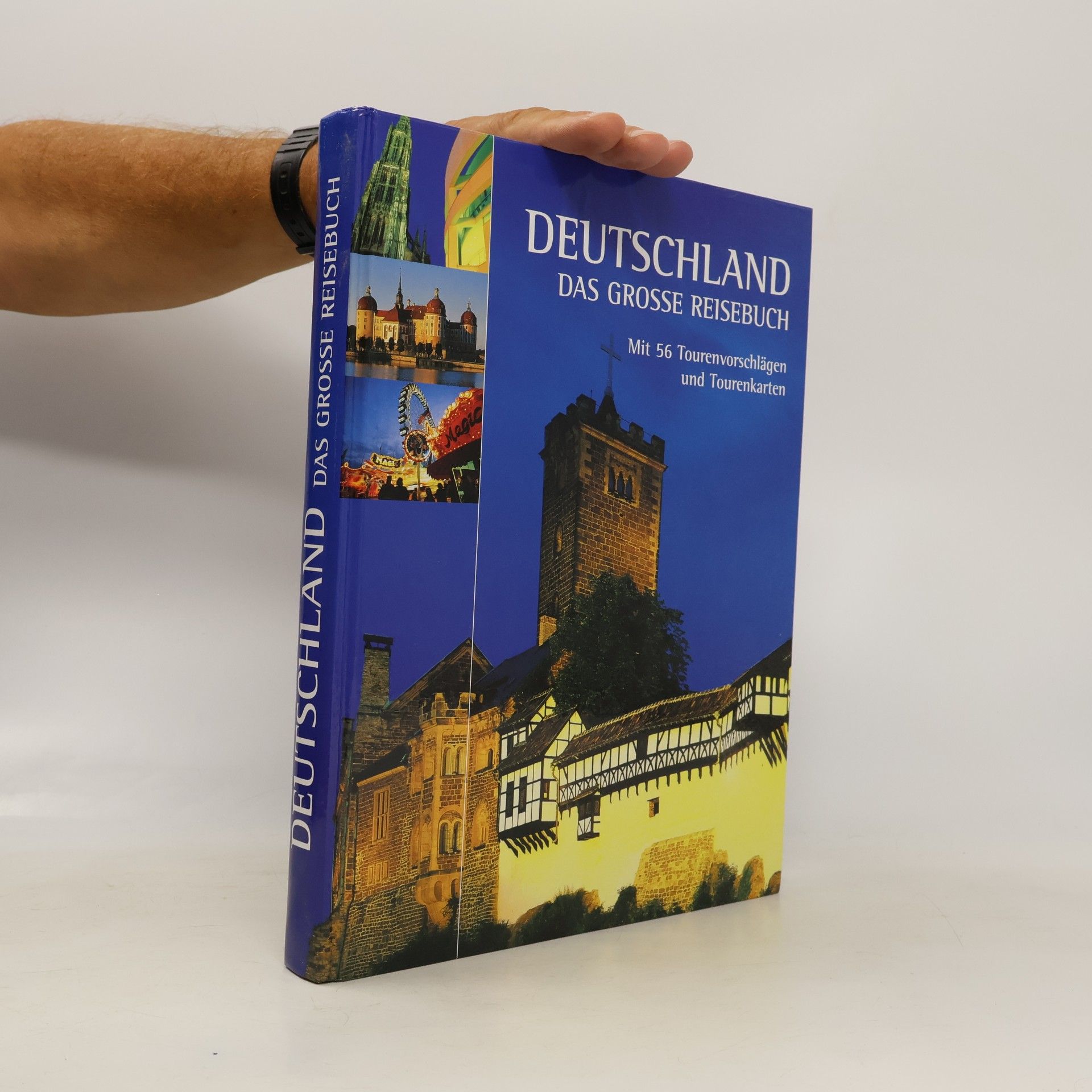 Kolektiv autorů Deutschland, das große Reisebuch mit 56 Tourenvorschlägen und Tourenkarten