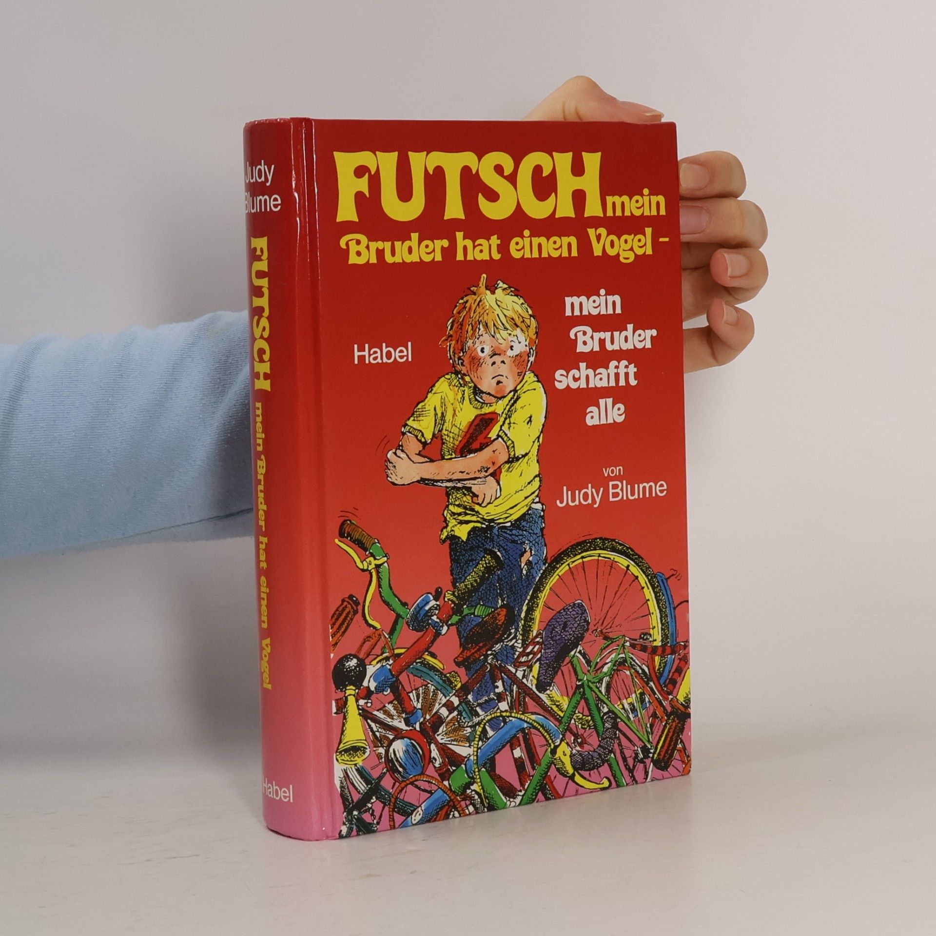 Judy Blume Futsch - mein Bruder schafft alle