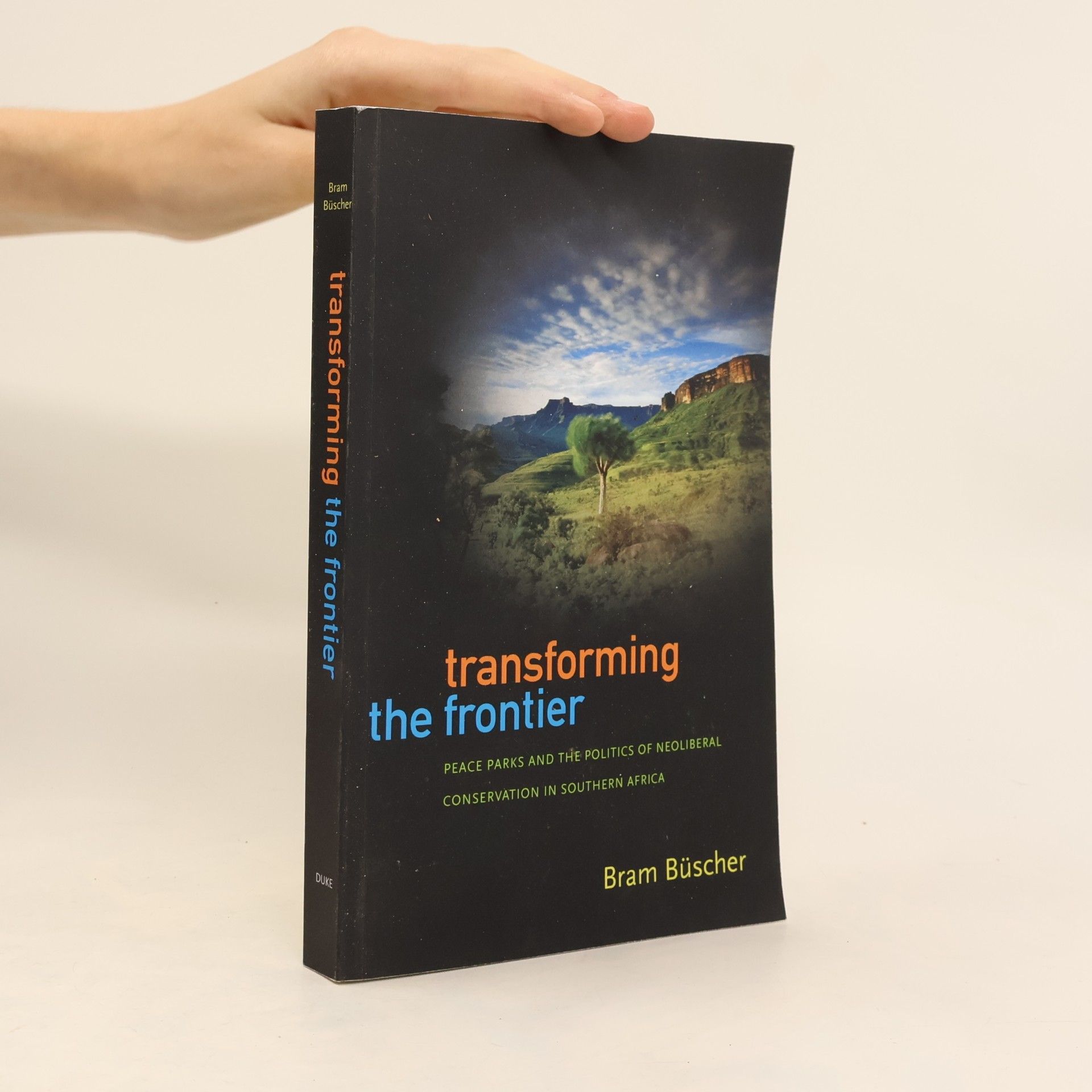 Bram Buscher Transforming the Frontier