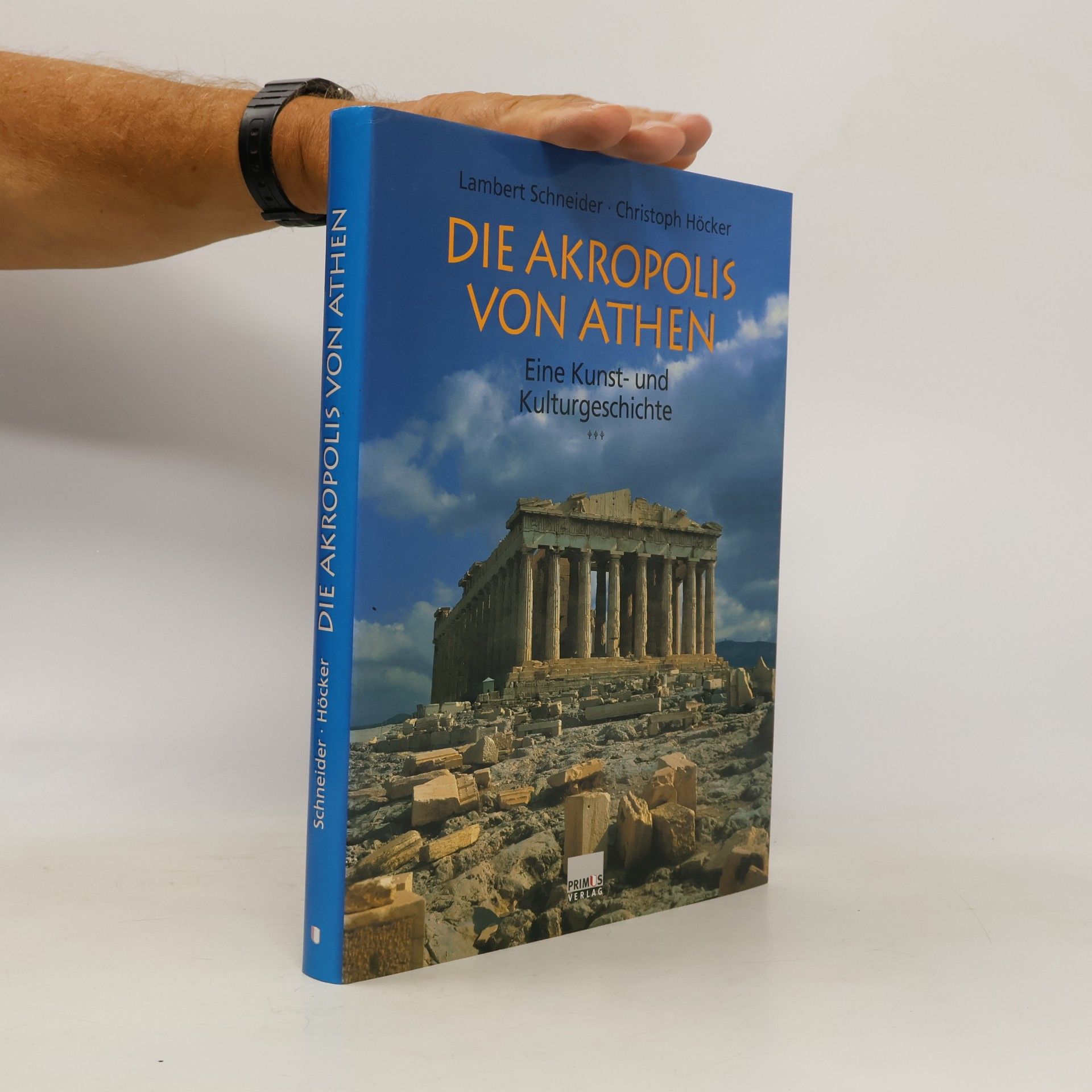 Lambert Schneider Die Akropolis von Athen