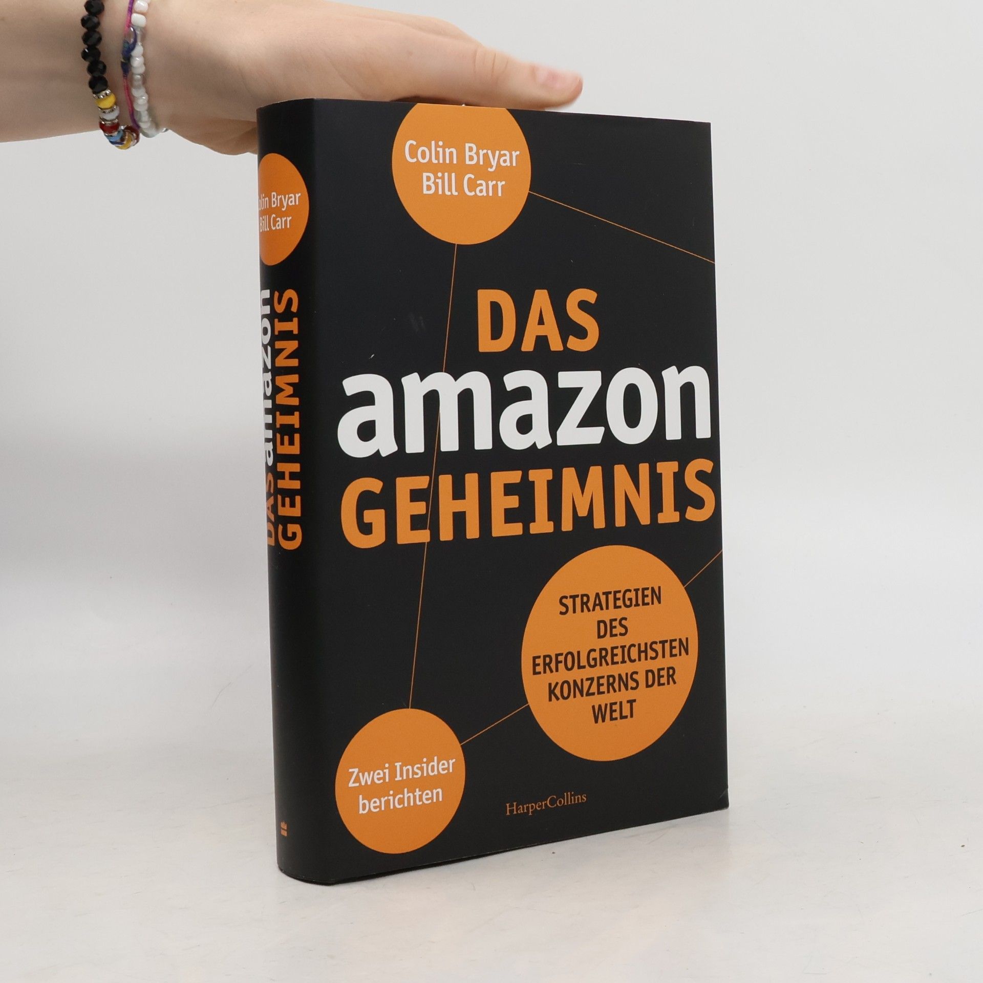 Bill Carr Das Amazon-Geheimnis - Strategien des erfolgreichsten Konzerns der Welt. Zwei Insider berichten