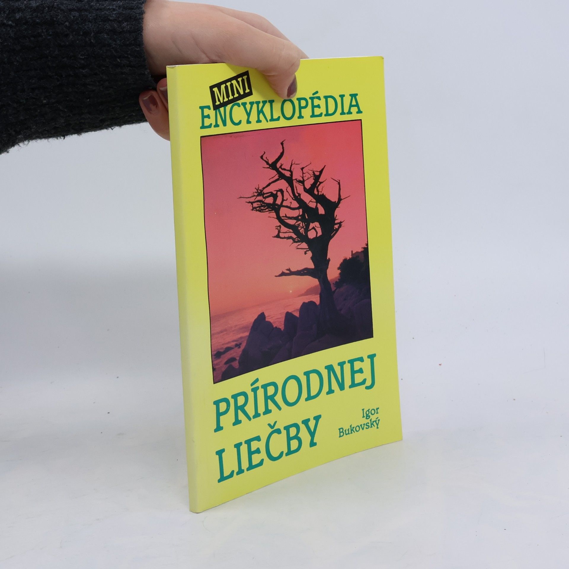 Igor Bukovský Miniencyklopédia prírodnej liečby