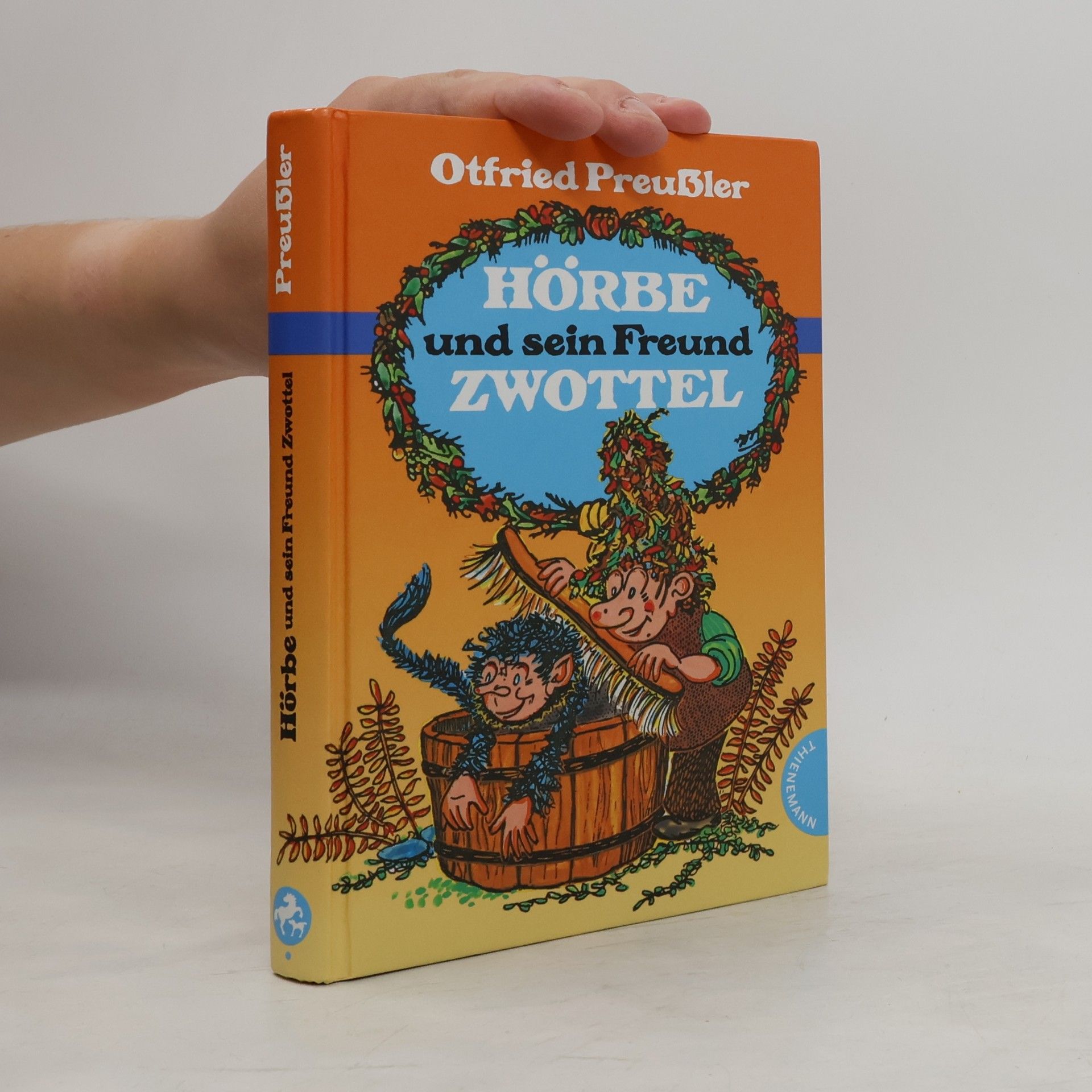 Otfried Preußler Hörbe und sein Freund Zwottel