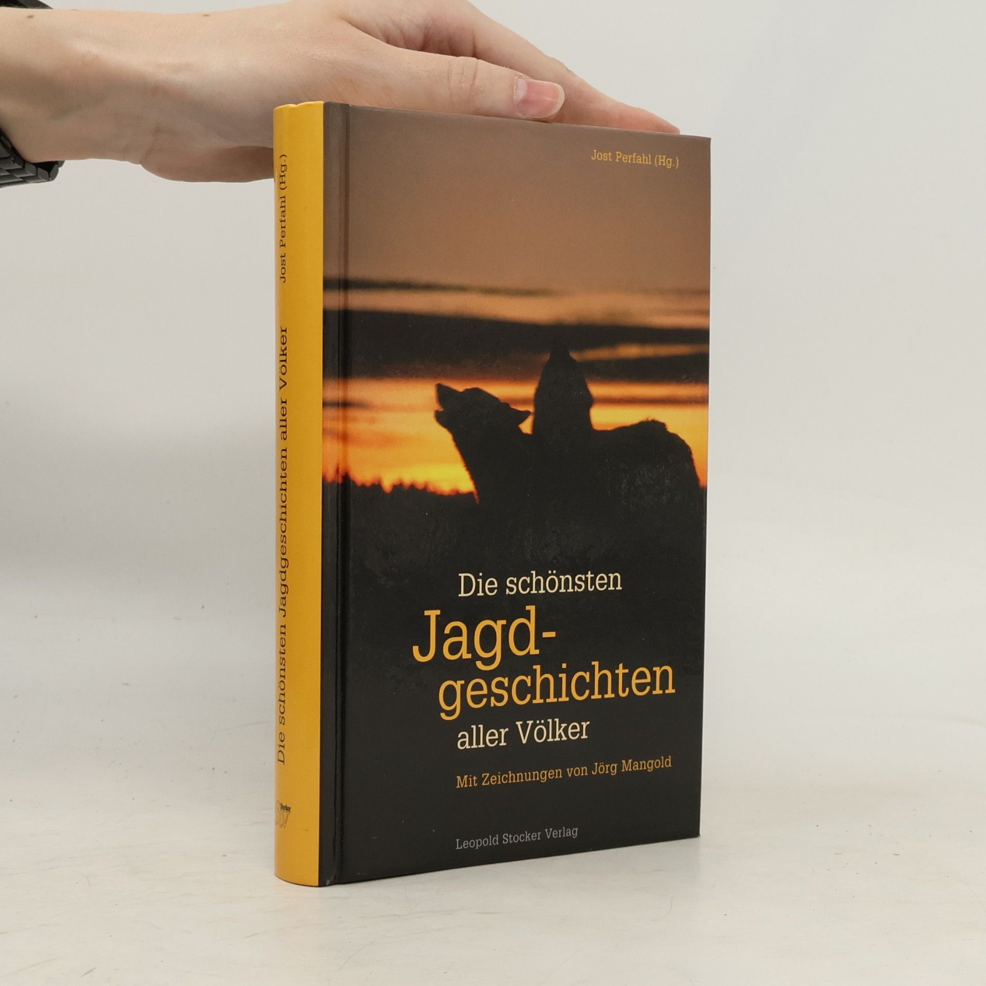 Jörg Mangold Die schönsten Jagdgeschichten aller Völker