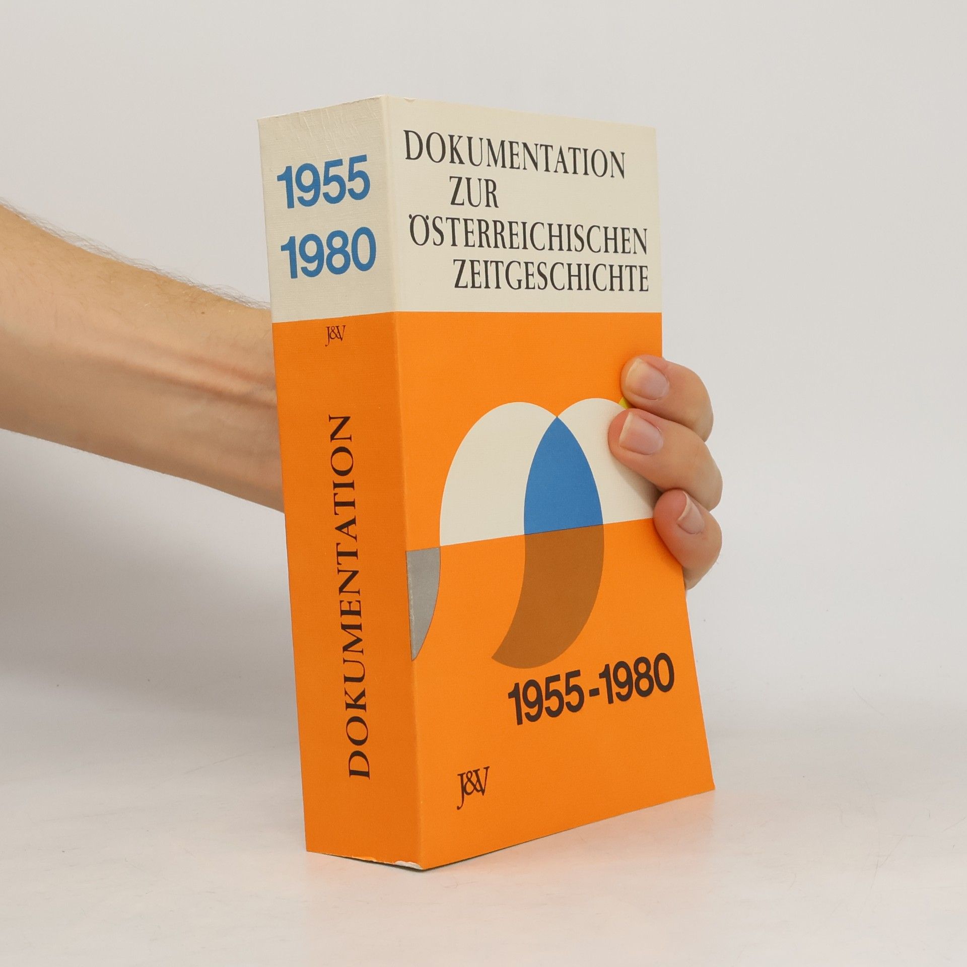 Peter Eppel Dokumentation zur österreichischen Zeitgeschichte: 1955-1980