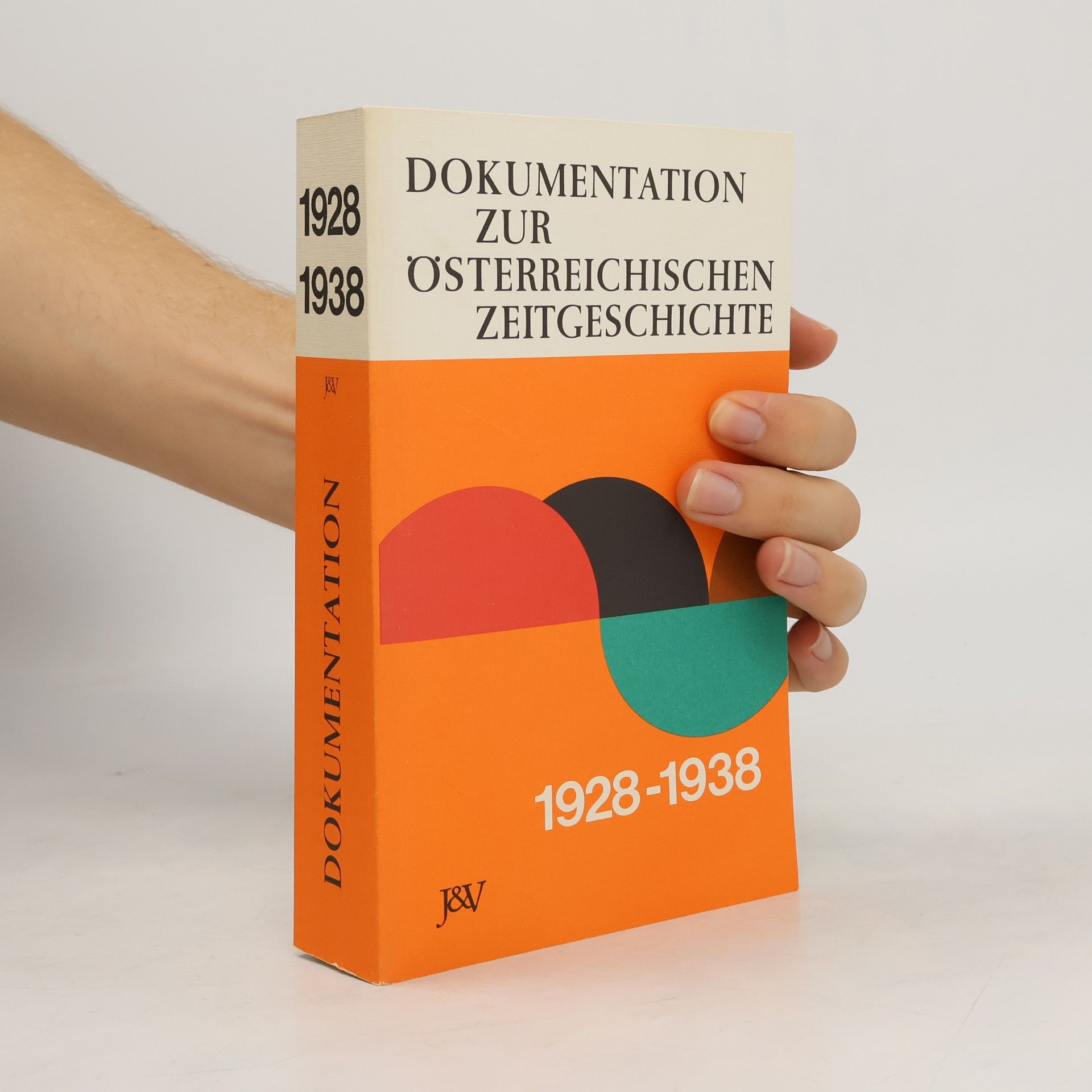 Kurt Stimmer Dokumentation zur österreichischen Zeitgeschichte : 1928-1938