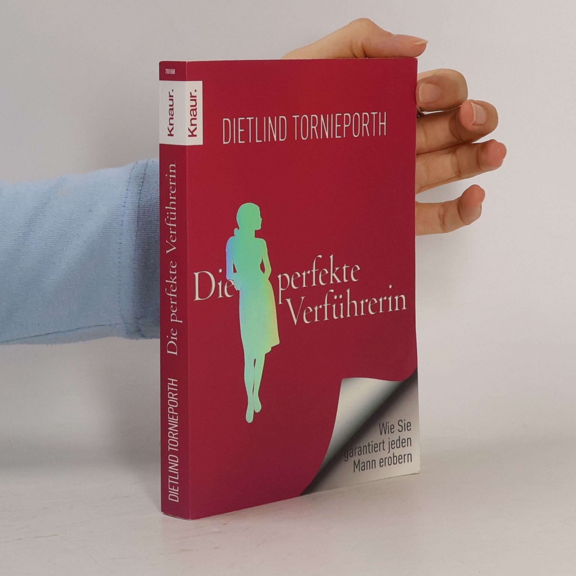 Dietlind Tornieporth Die perfekte Verführerin