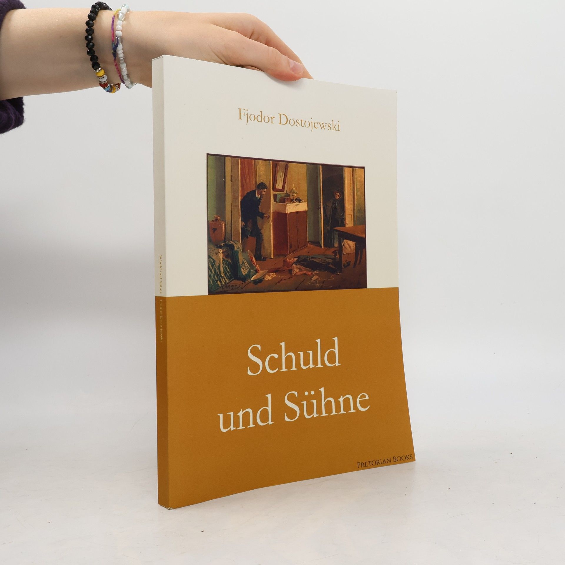 Fjodor Michailowitsch Dostojewski Schuld und Sühne