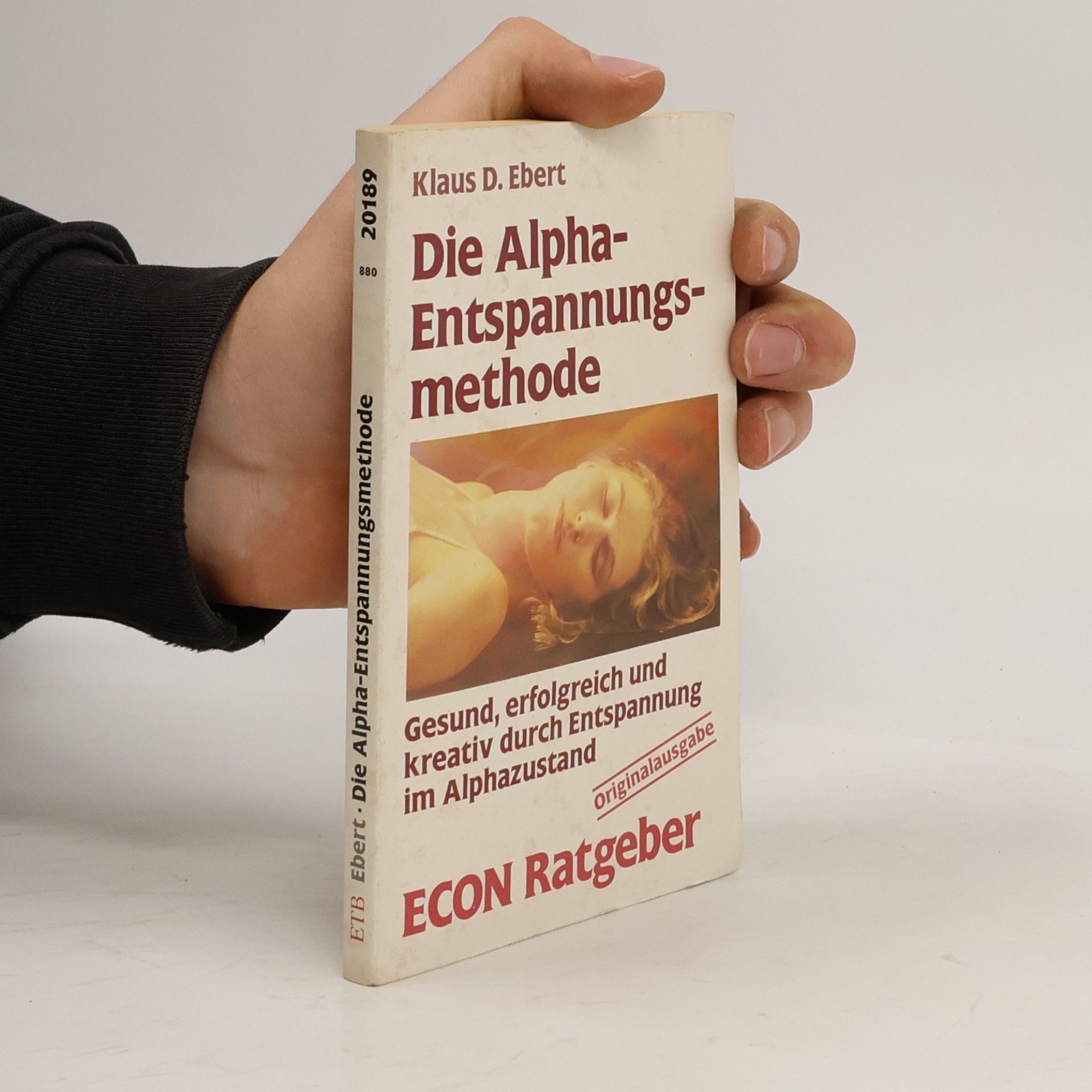 Klaus D. Ebert Die Alpha-Entspannungsmethode