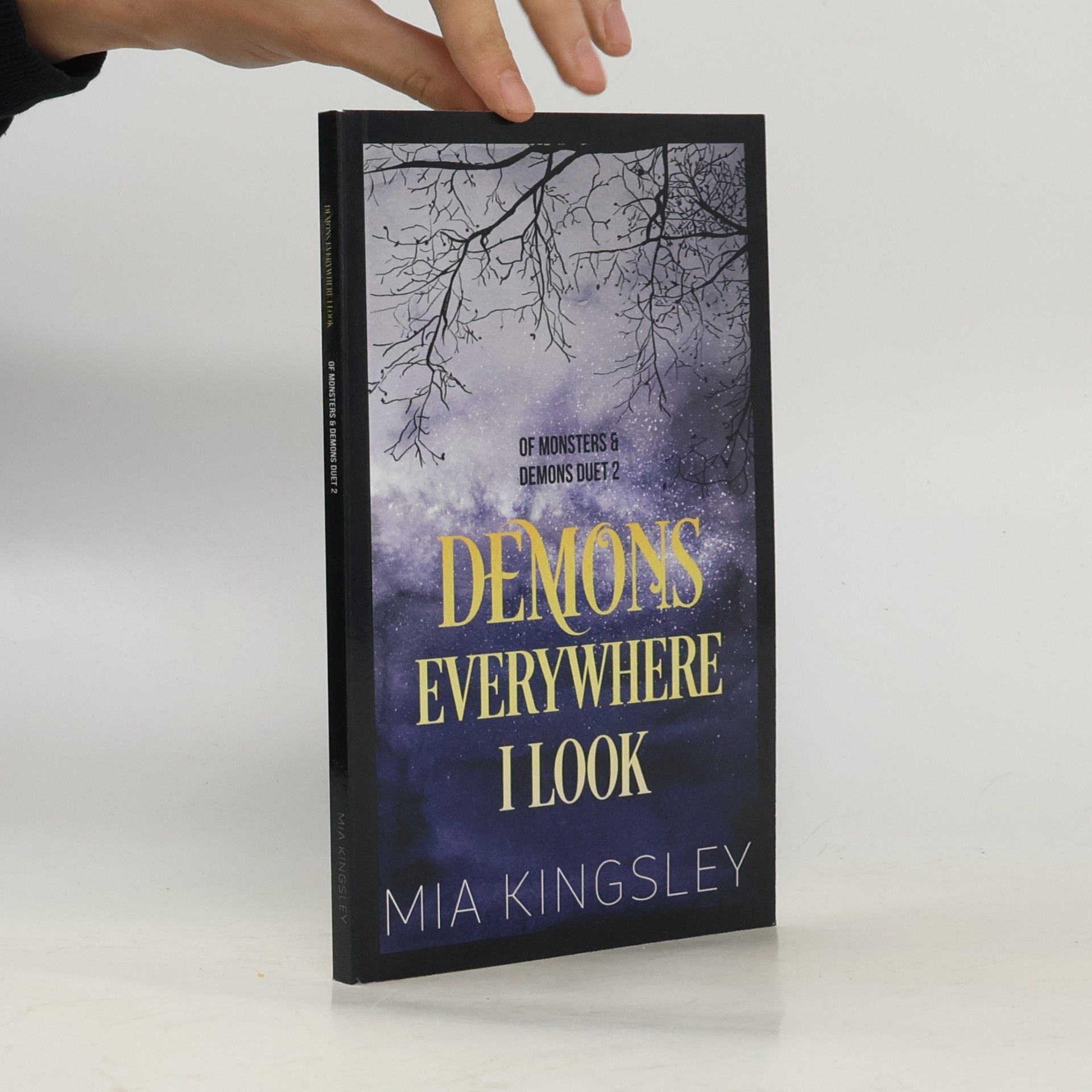 Mia Kingsley Of Monsters And Demons Duet - 2: Demons Everywhere I Look