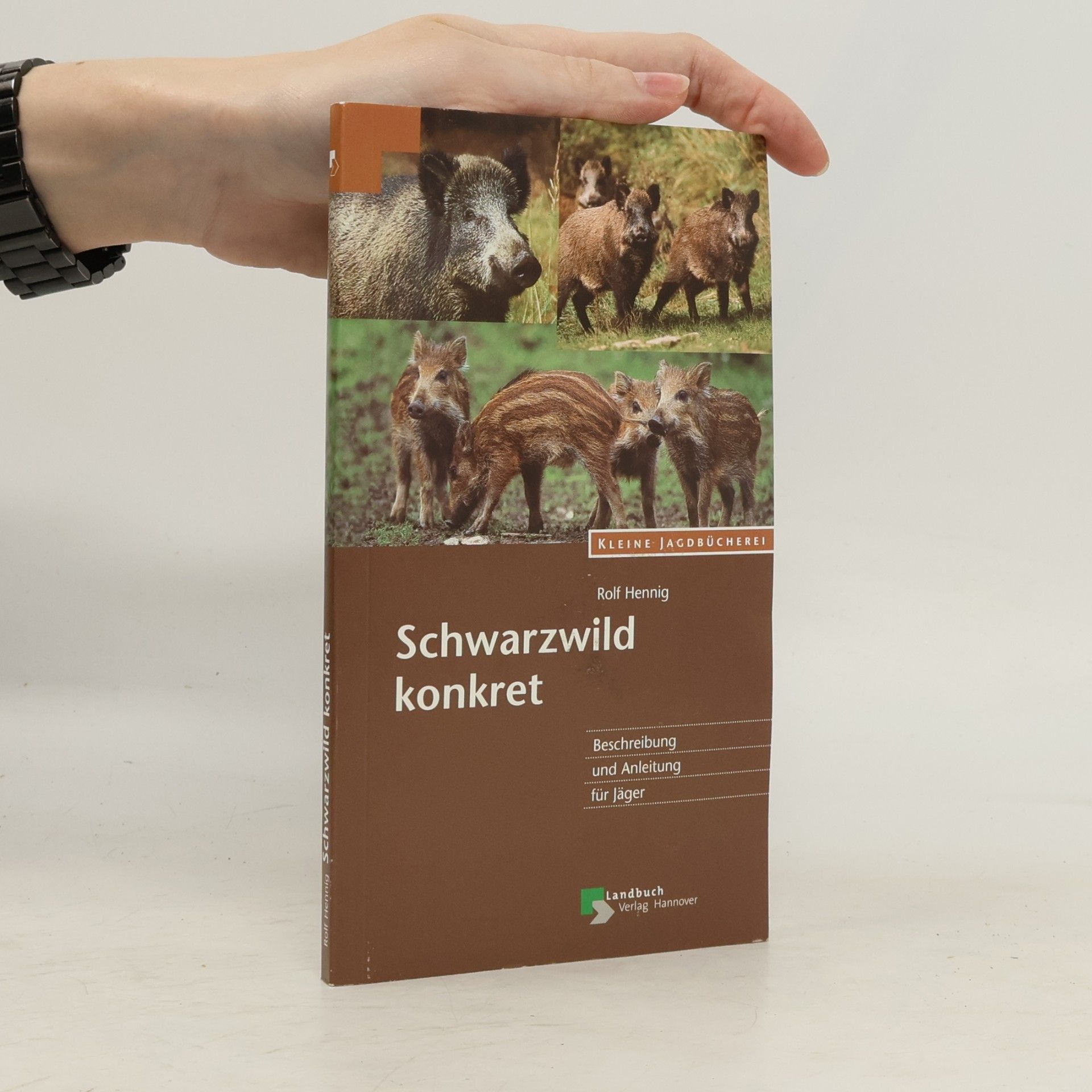 Rolf Hennig Schwarzwild konkret
