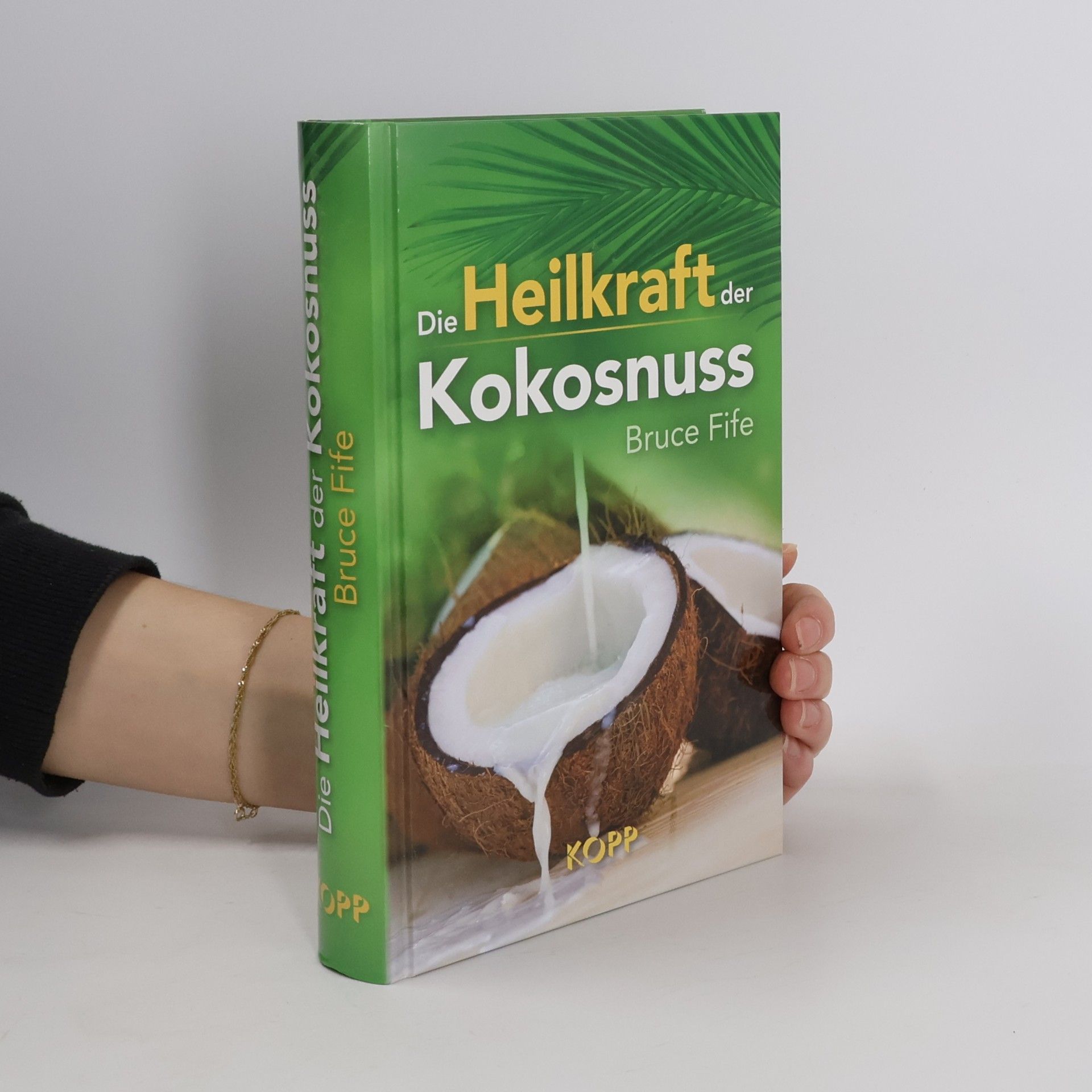 Bruce Fife Die Heilkraft der Kokosnuss