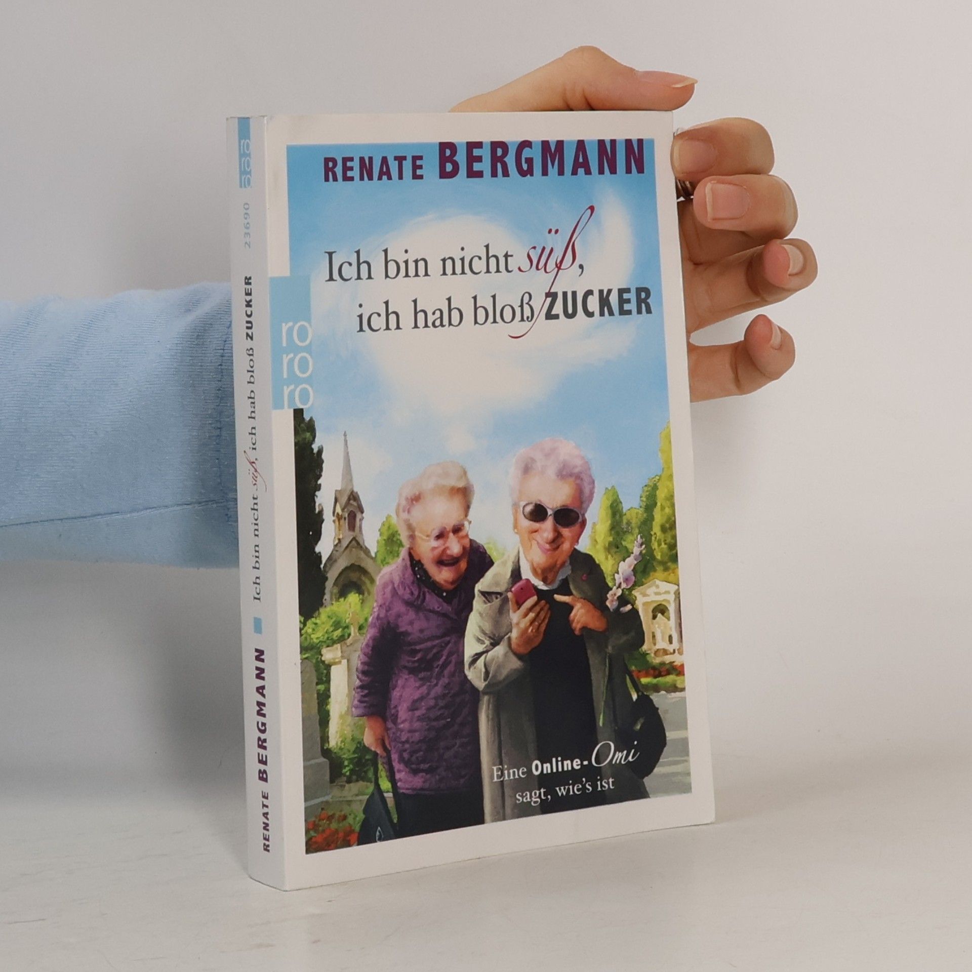 Renate Bergmann Ich bin nicht süß, ich hab bloß Zucker