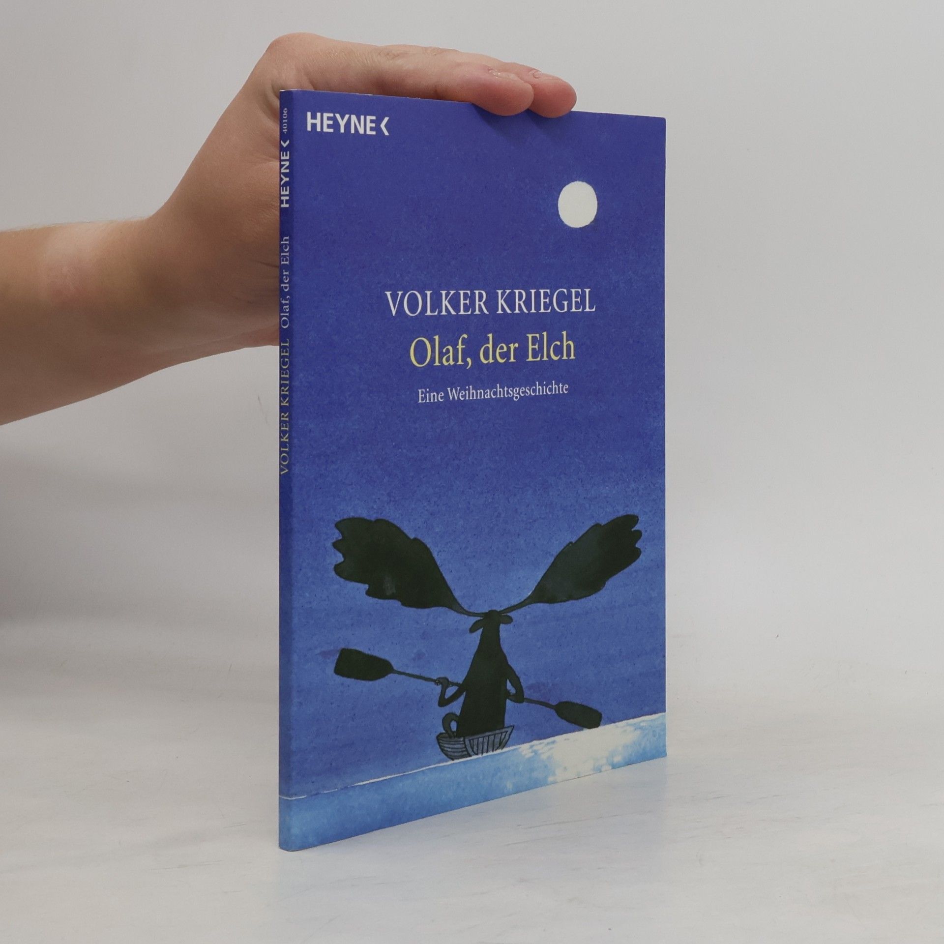 Volker Kriegel Olaf, der Elch