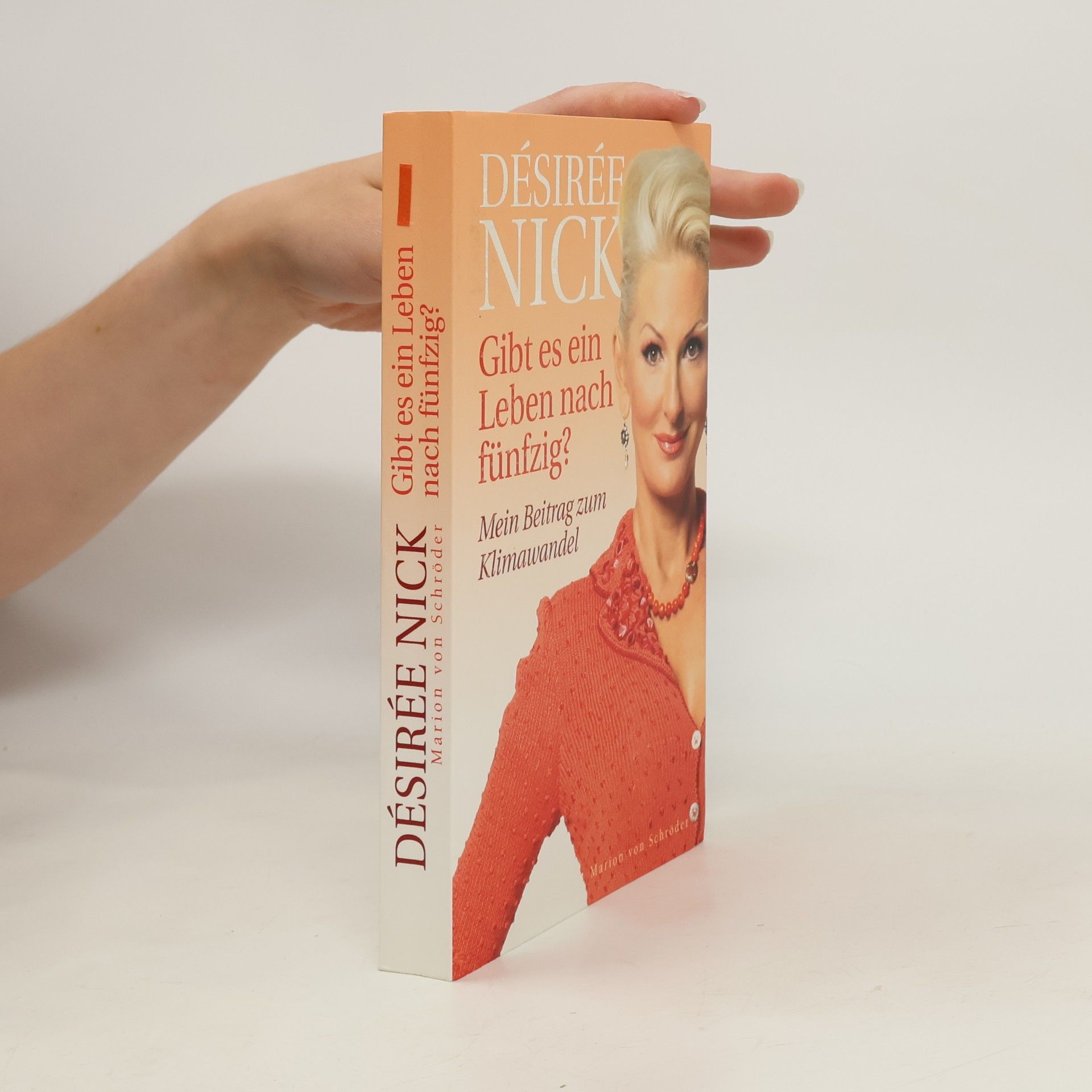Désirée Nick Gibt es ein Leben nach fünfzig?