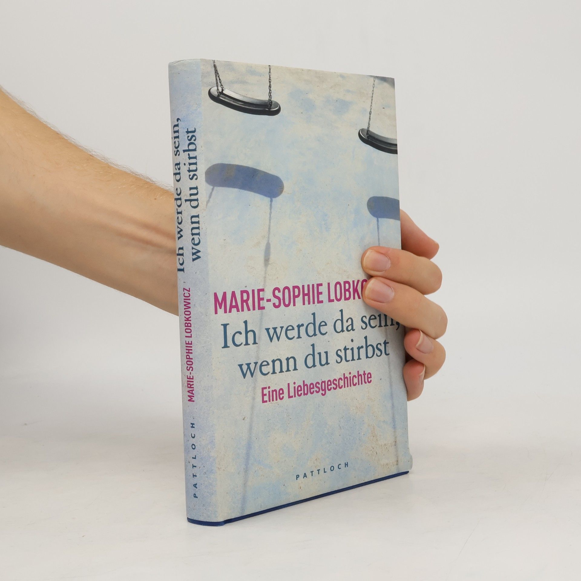 Sophie-Marie Ruesch Ich werde da sein, wenn du stirbst