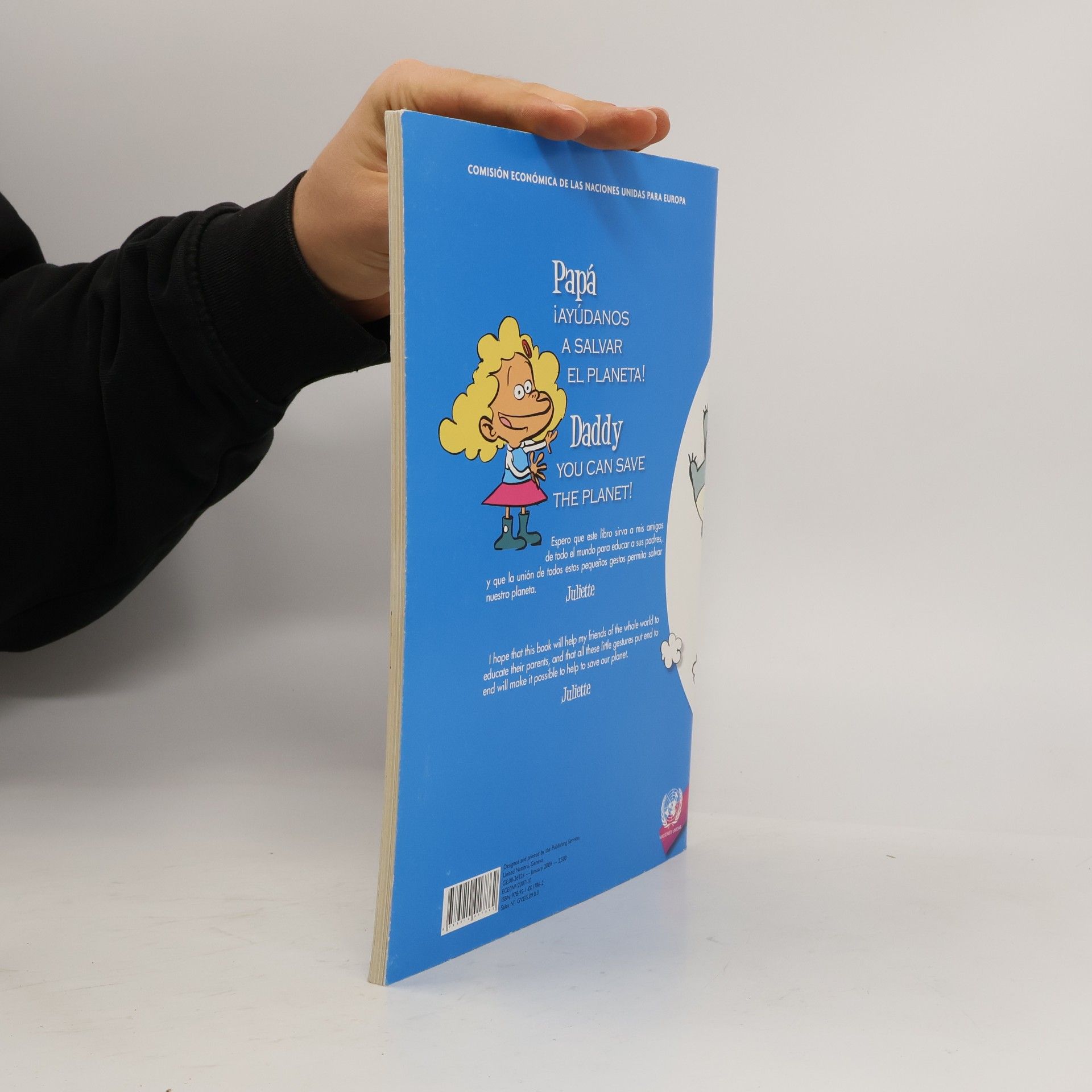 United Nations Papá ¡Ayúdanos a Salvar el Planeta!: Un libro para colorear destinado a los niños que quieren educar a sus padres. / Daddy You Can Save the Planet!: A Colouring Book for Kids Who Want to Educate Their Parents.