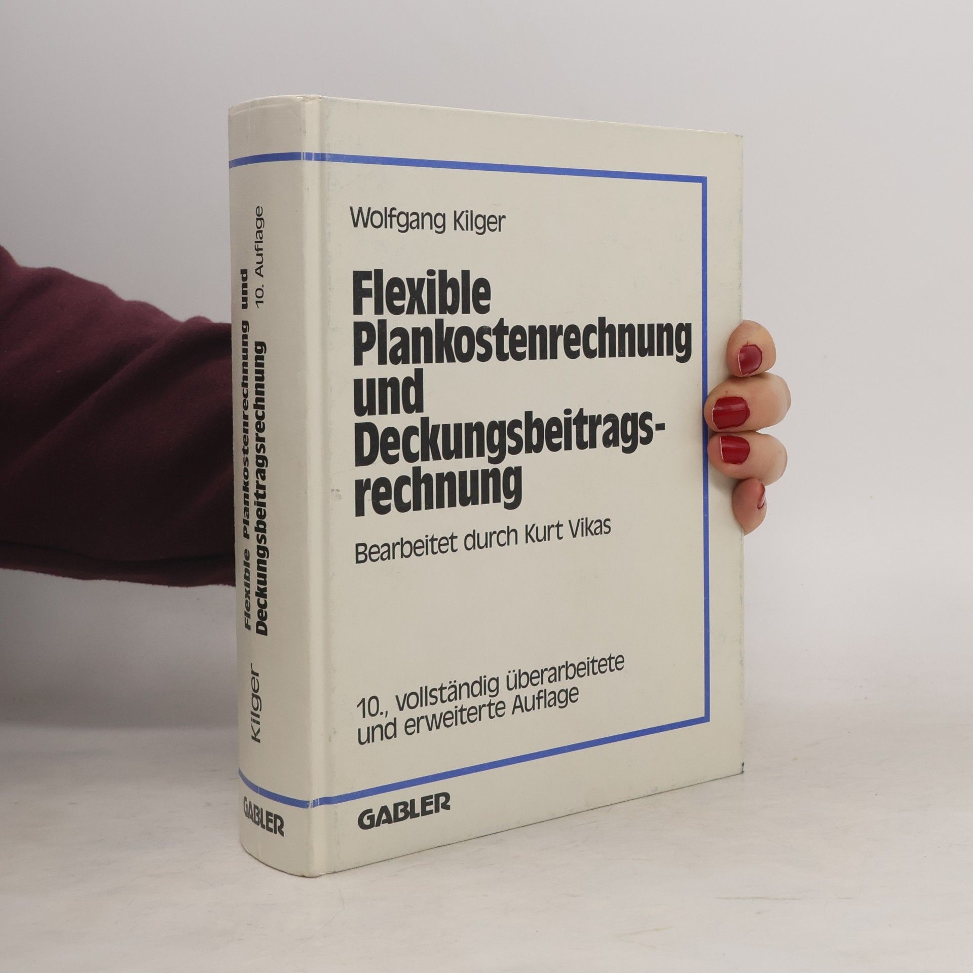 Kurt Vikas Flexible Plankostenrechnung und Deckungsbeitragsrechnung