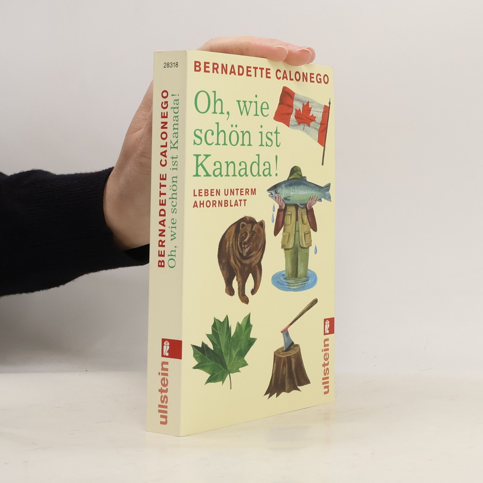 Bernadette Calonego Oh, wie schön ist Kanada!