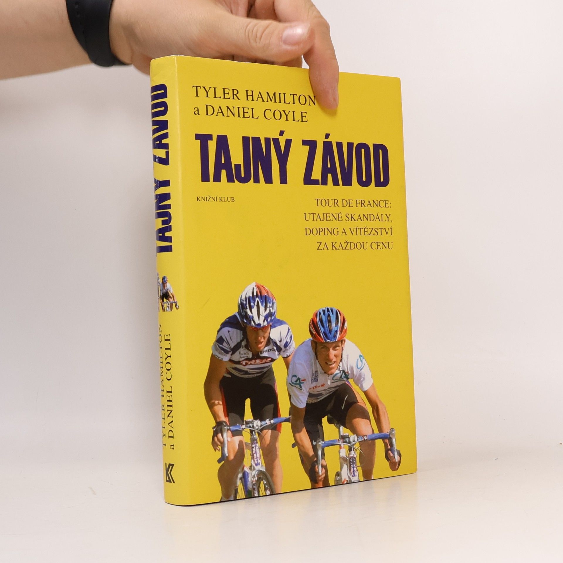 Tyler Hamilton Tajný závod: Tour de France: utajené skandály, doping a vítězství za každou cenu
