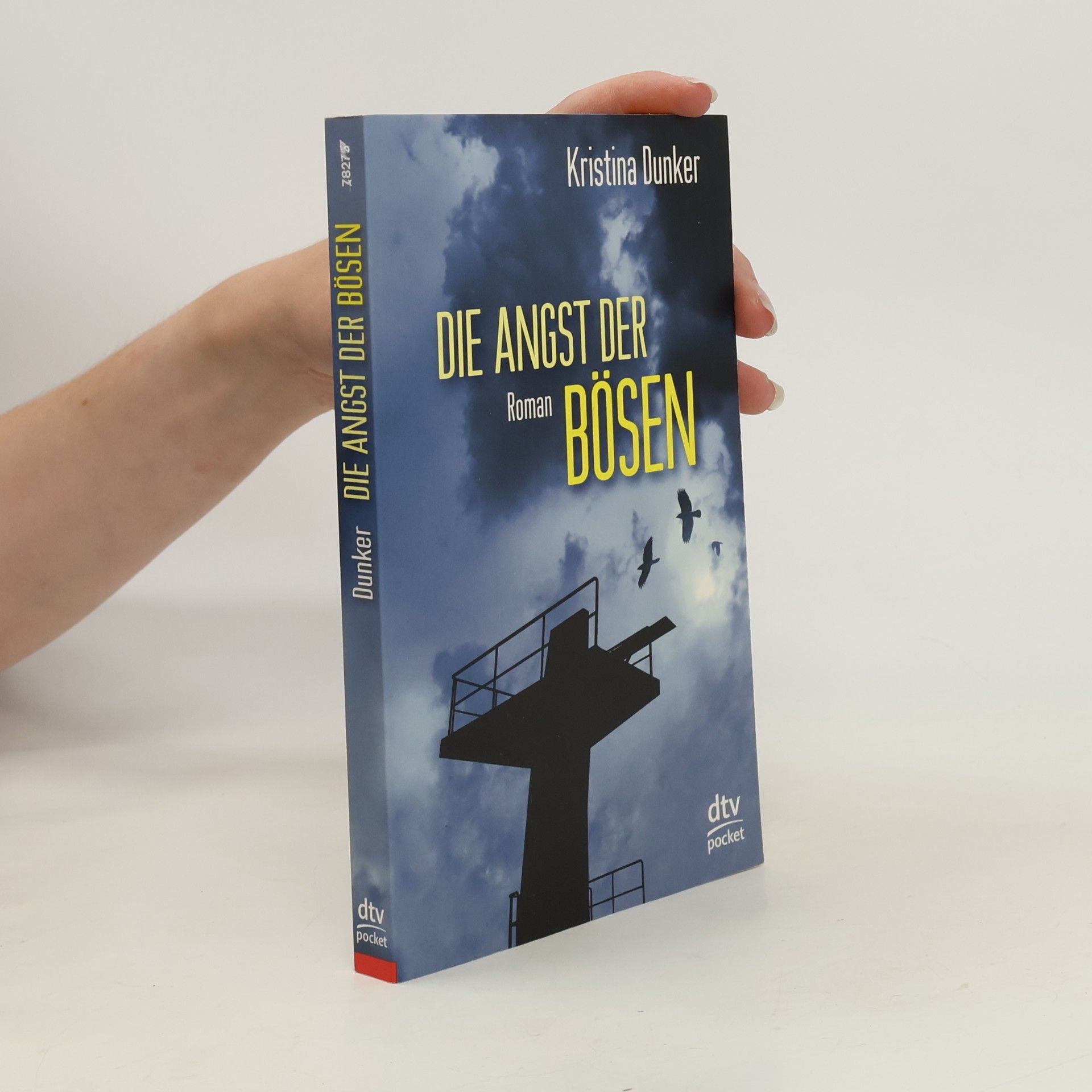 Kristina Dunker Die Angst der Bösen