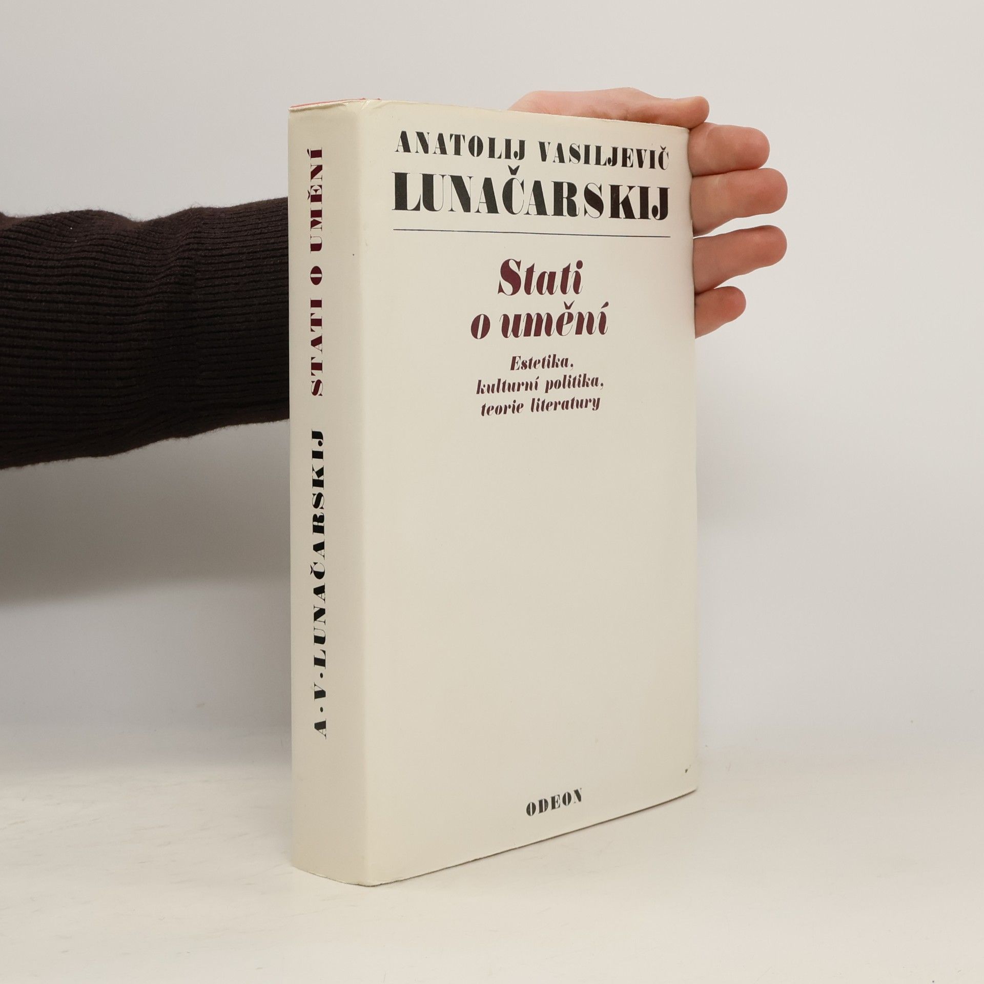 Anatolij Vasil jevič Lunačarskij Stati o umění : Estetika, kulturní politika, teorie literatury