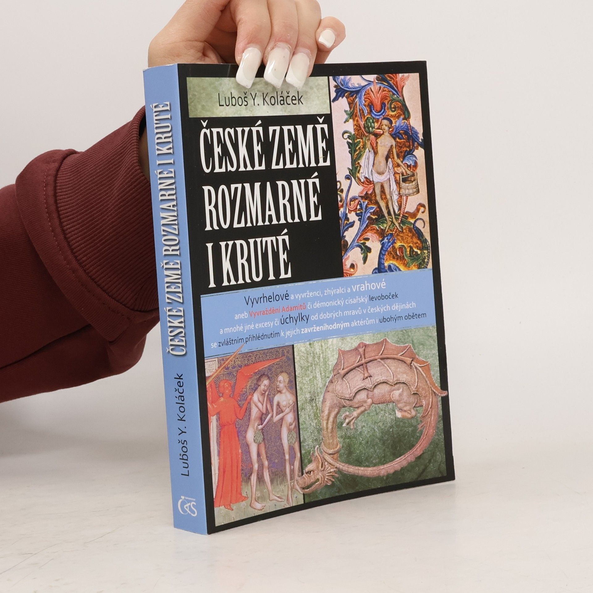 Luboš Y. Koláček České země rozmarné i kruté