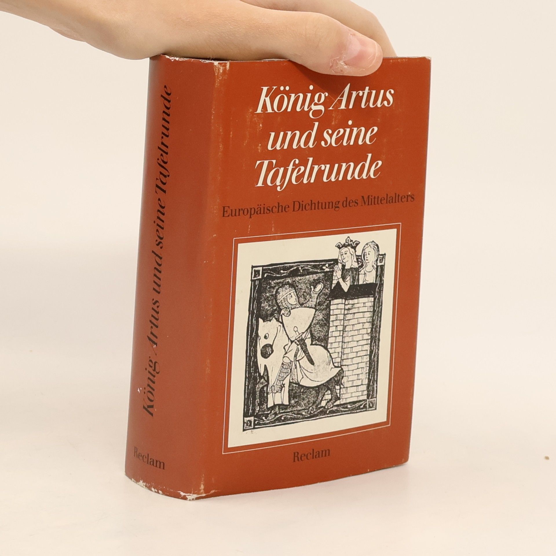 König Artus und seine Tafelrunde. Europäische Dichtung des Mittelalters. Neuhochdtsch.