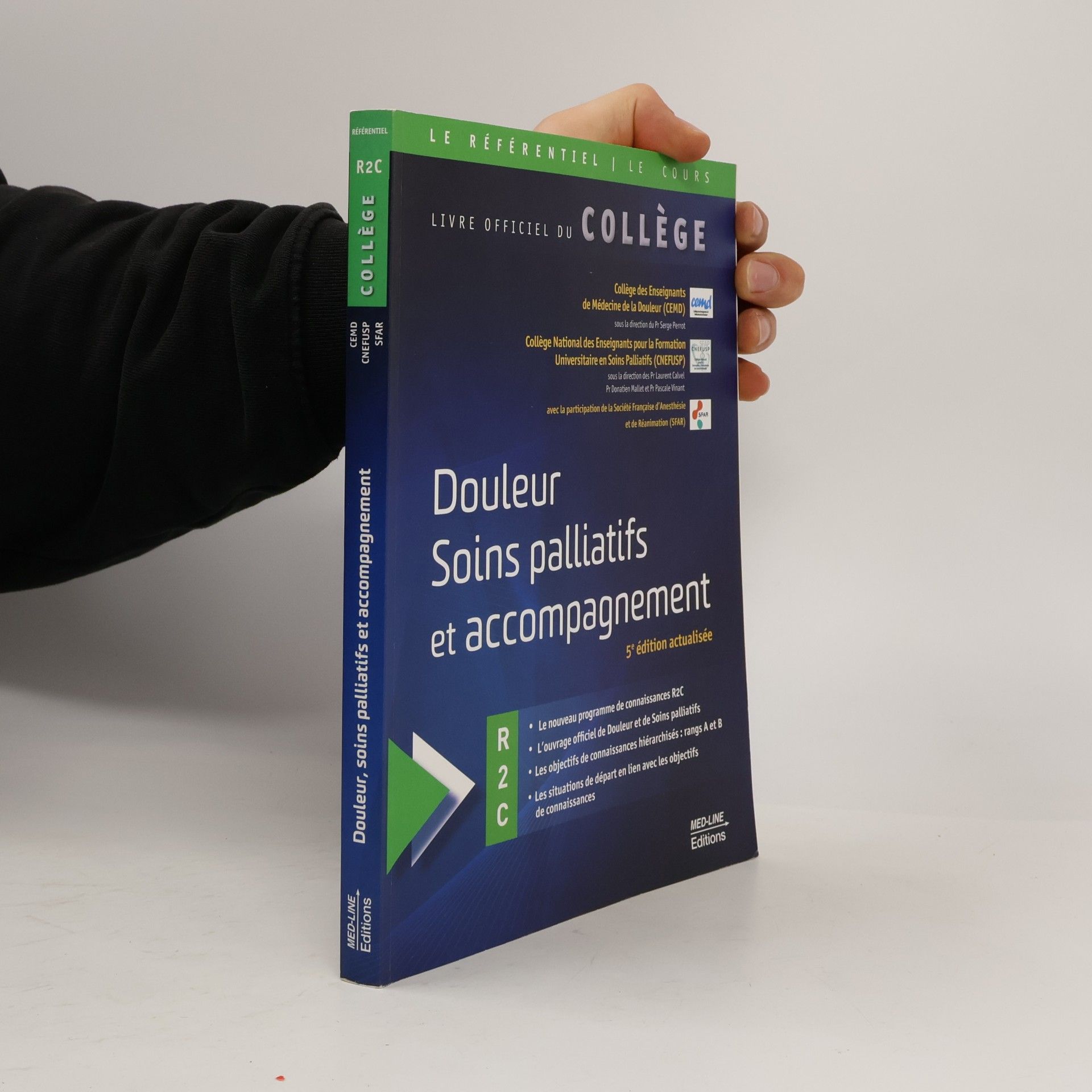 Société Française d'Anesthésie et de Réanimation Le Référentiel: Douleur, soins palliatifs et accompagnement