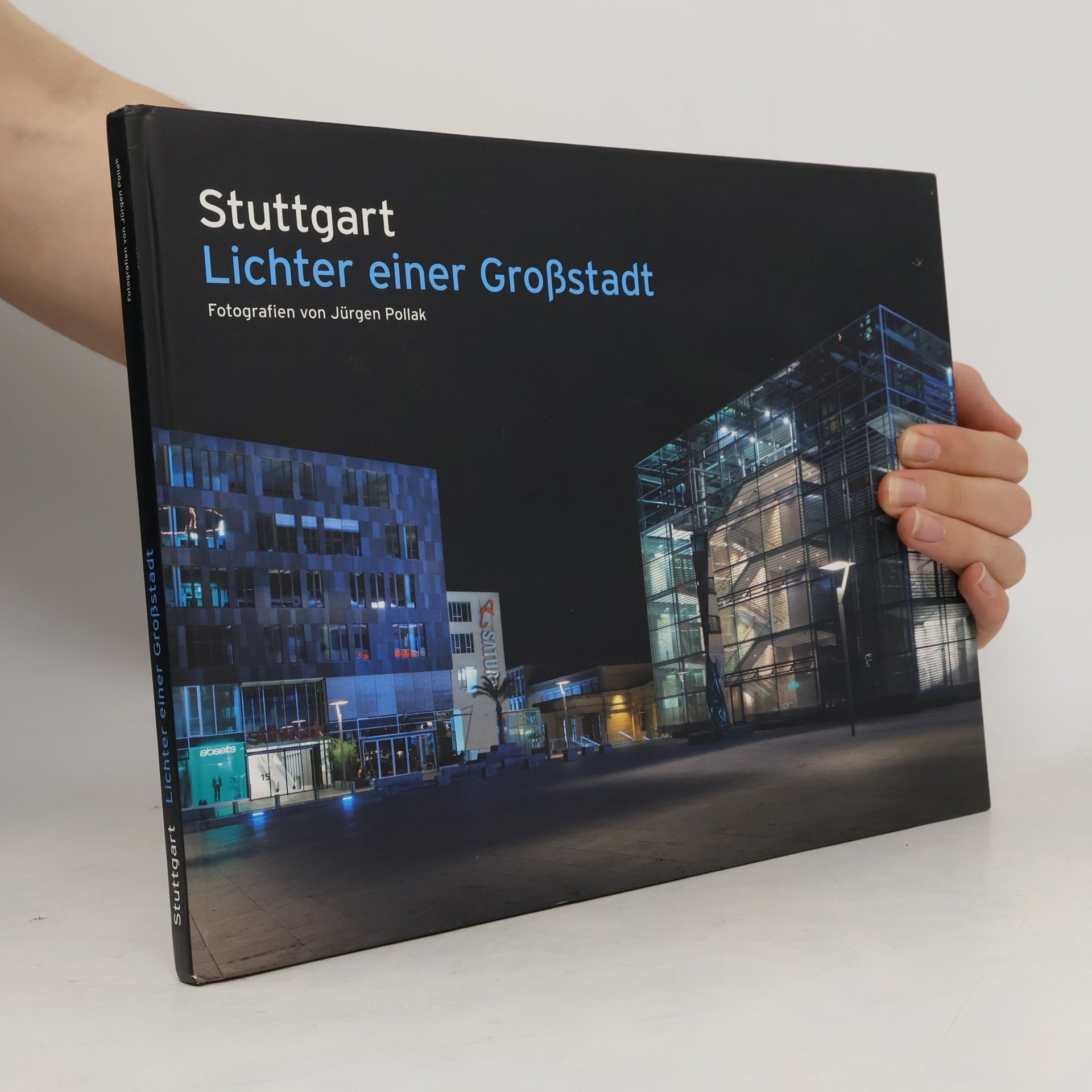 Jürgen Pollak Stuttgart - Lichter einer Großstadt