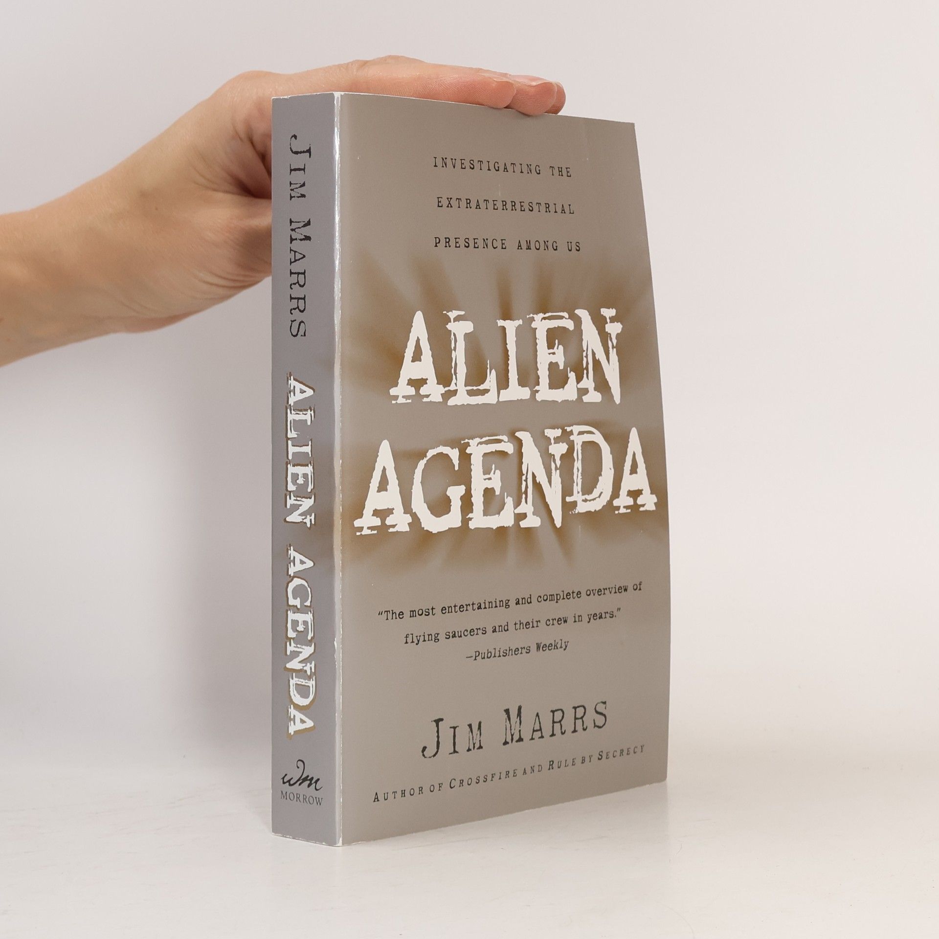 Jim Marrs Alien Agenda: Investigating the Extraterrestrial Presence Among Us