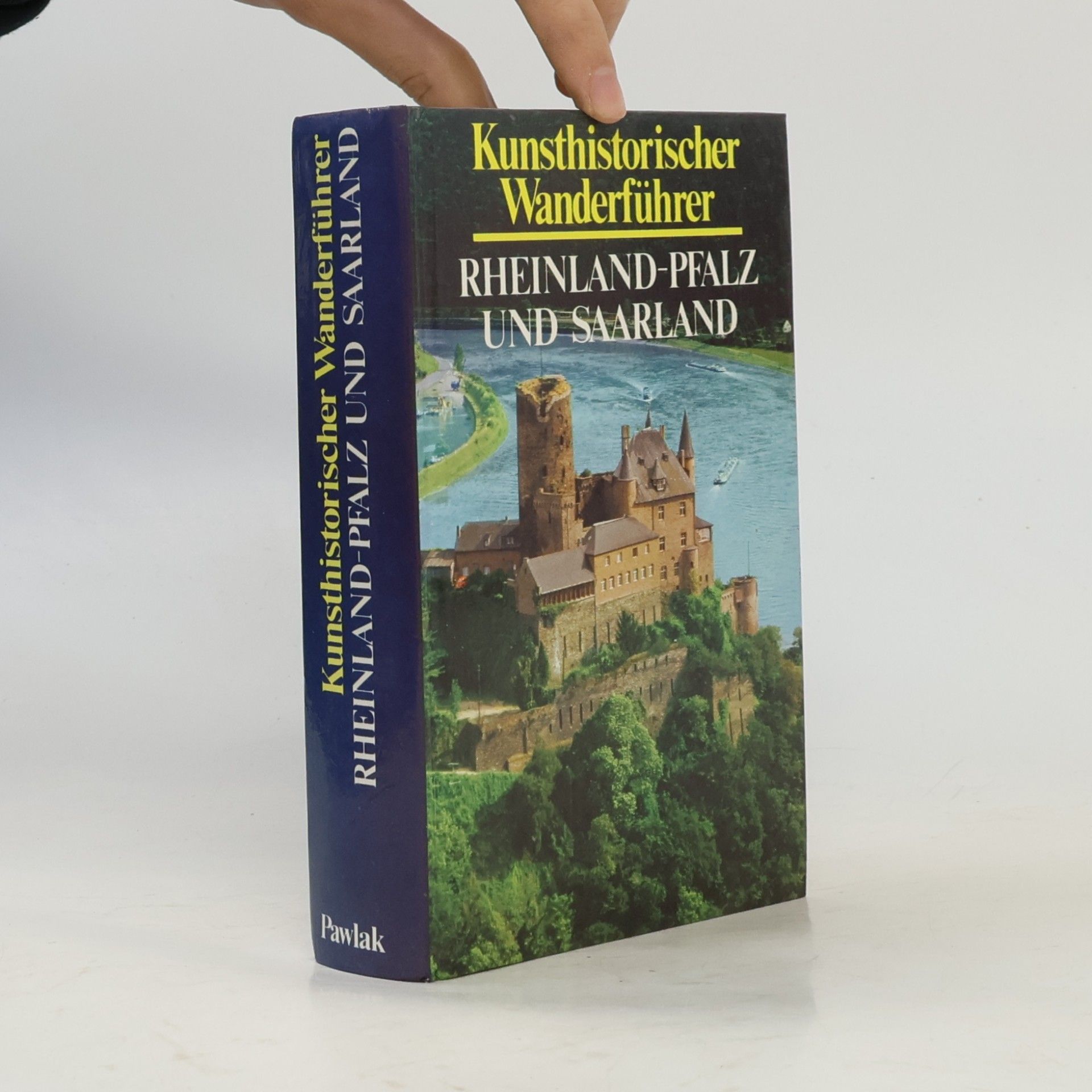 Magnus Backes Kunsthistorischer Wanderführer - Rheinland-Pfalz und Saarland