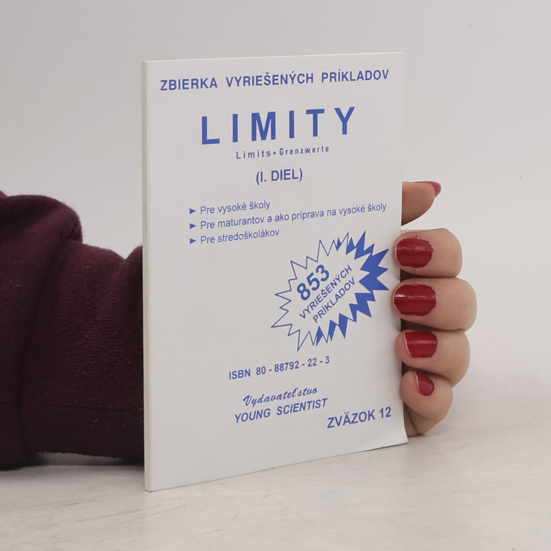 Auteurscollectief Zbierka vyriešených príkladov : Limity (I. diel)