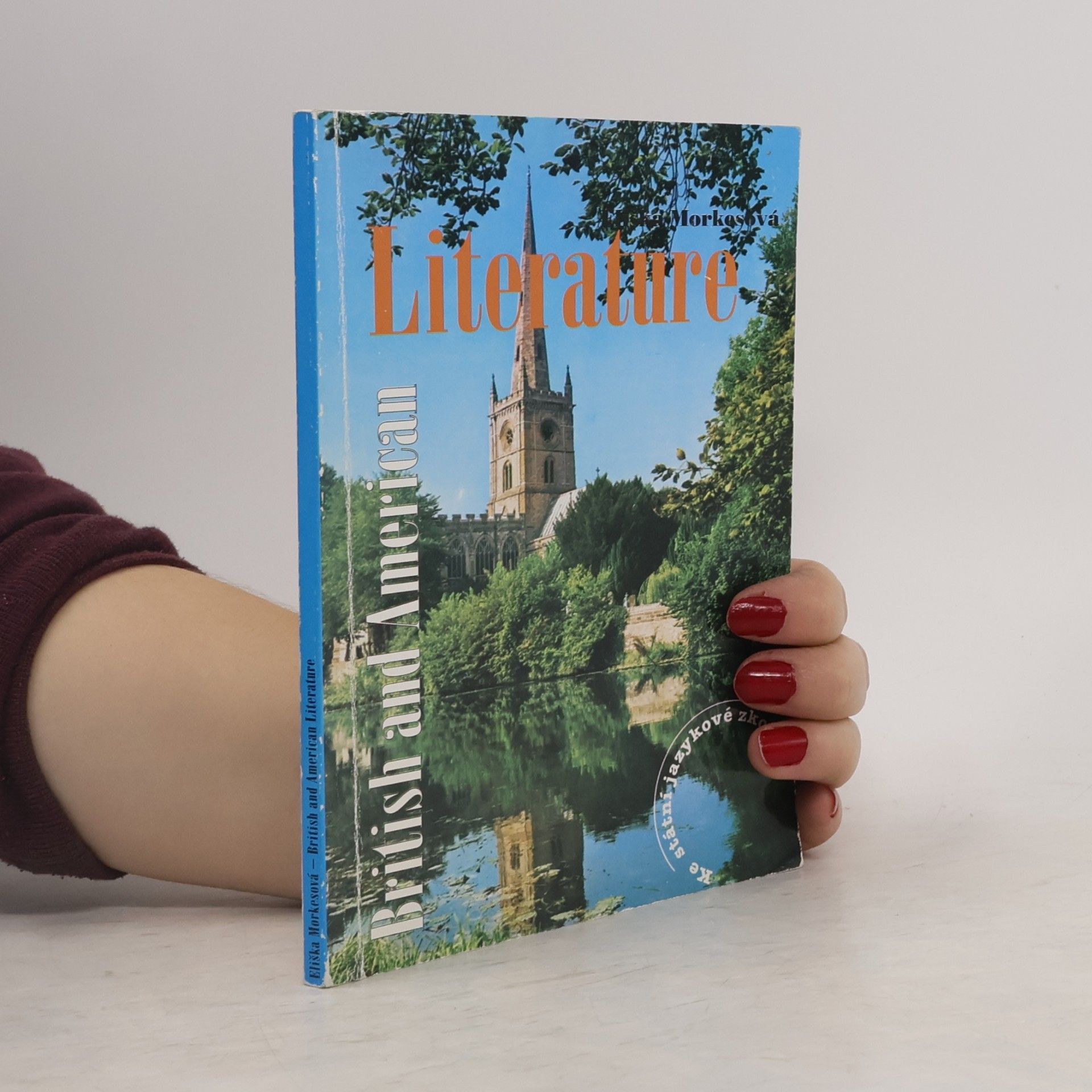 Eliška Morkesová British and American literature. Ke státní jazykové zkoušce.