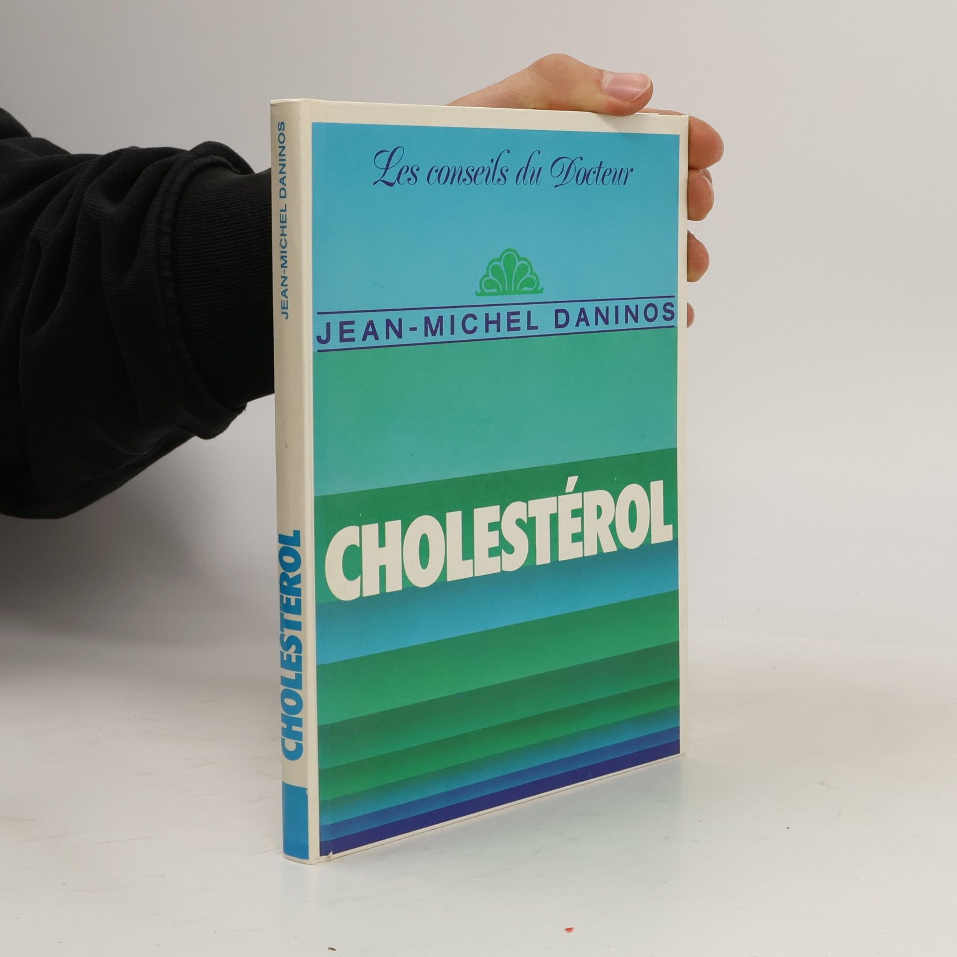 Jean-Michel Daninos Cholestérol