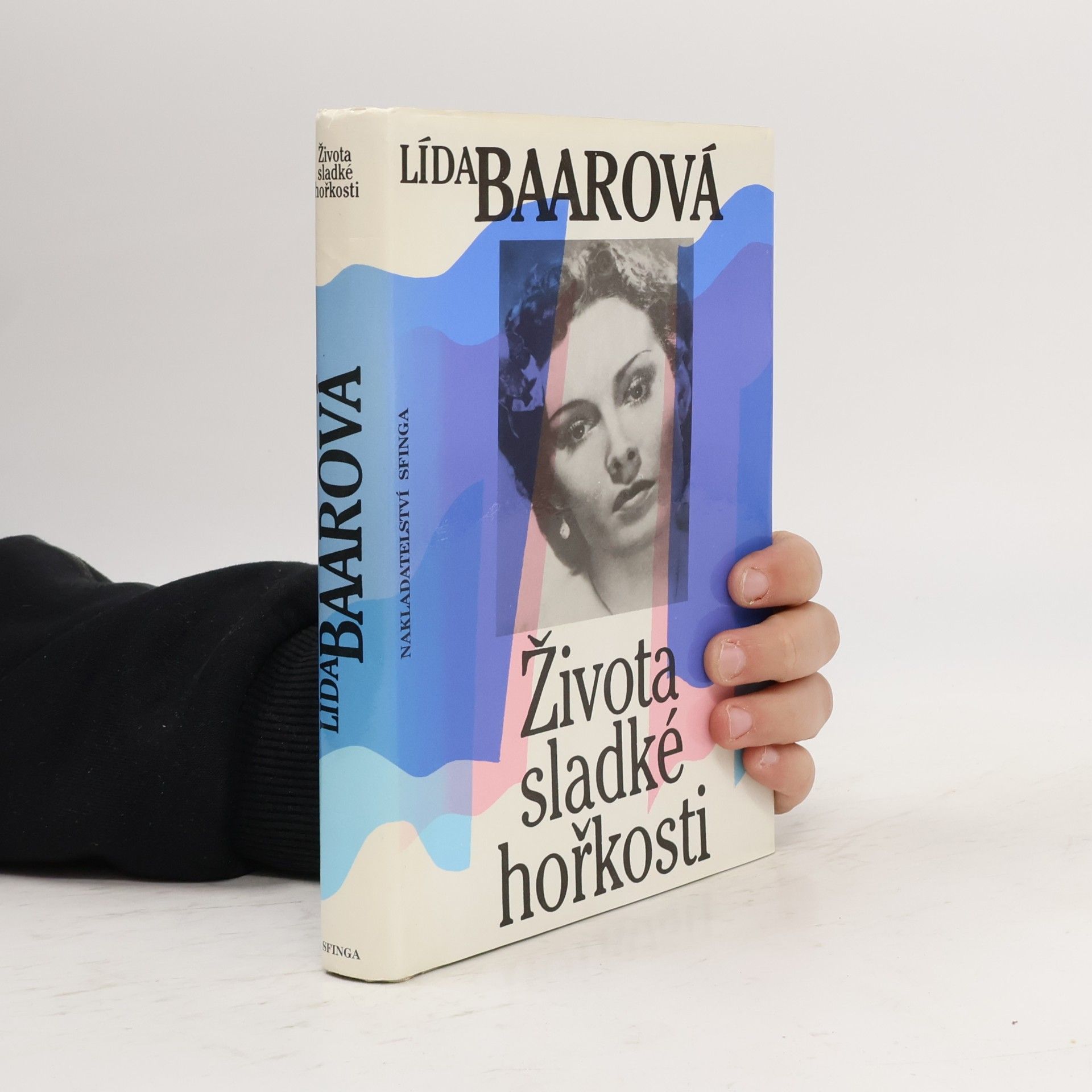 Lída Baarová Života sladké hořkosti