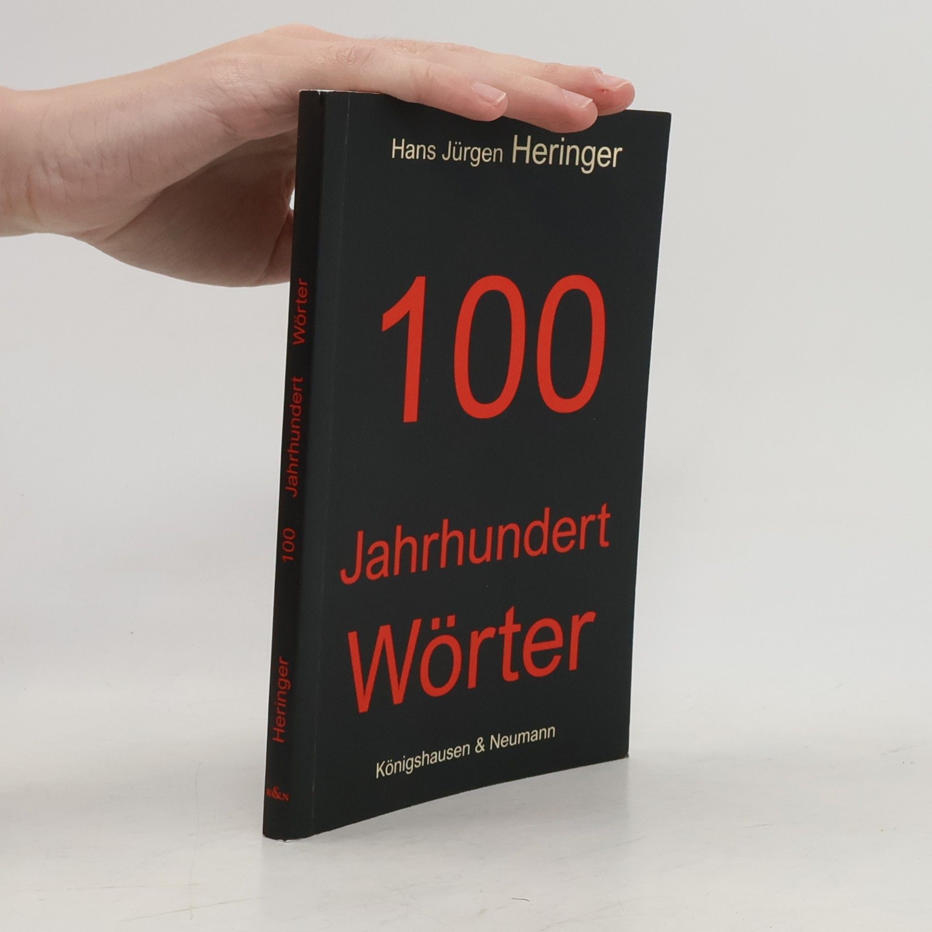 Hans Jürgen Heringer 100 Jahrhundert Wörter