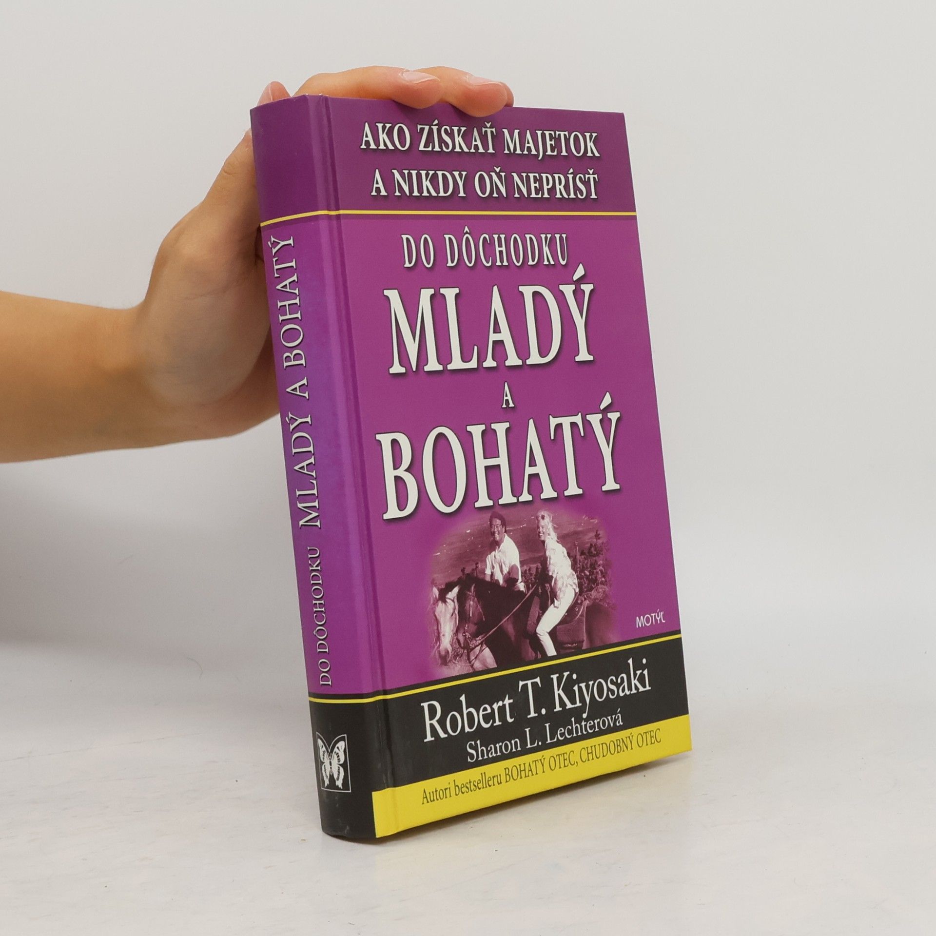 Robert Kiyosaki Do dochodku mladý a bohatý