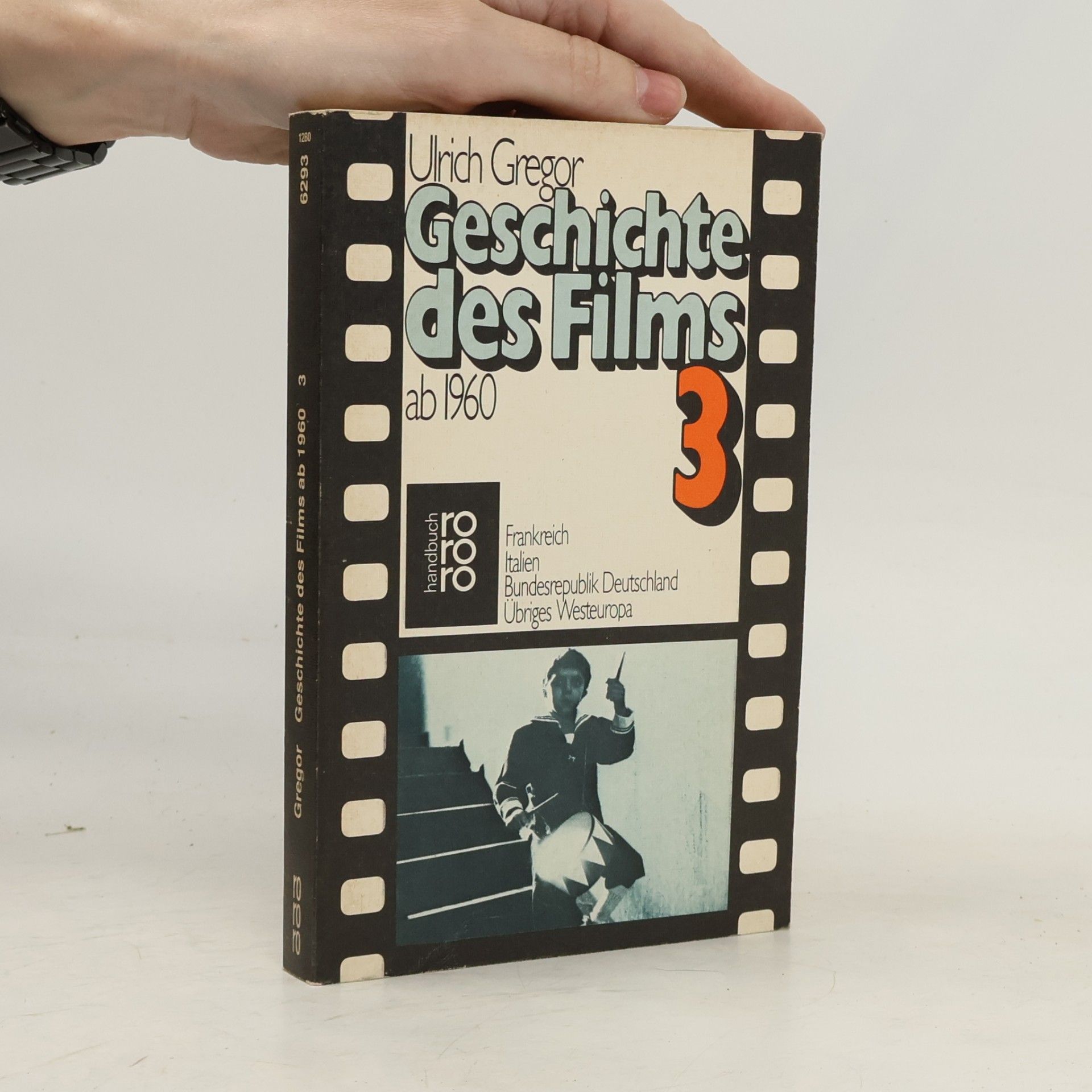 Ulrich Gregor Geschichte des Films III ab 1960. Frankreich, Italien, BRD, übriges Westeuropa.